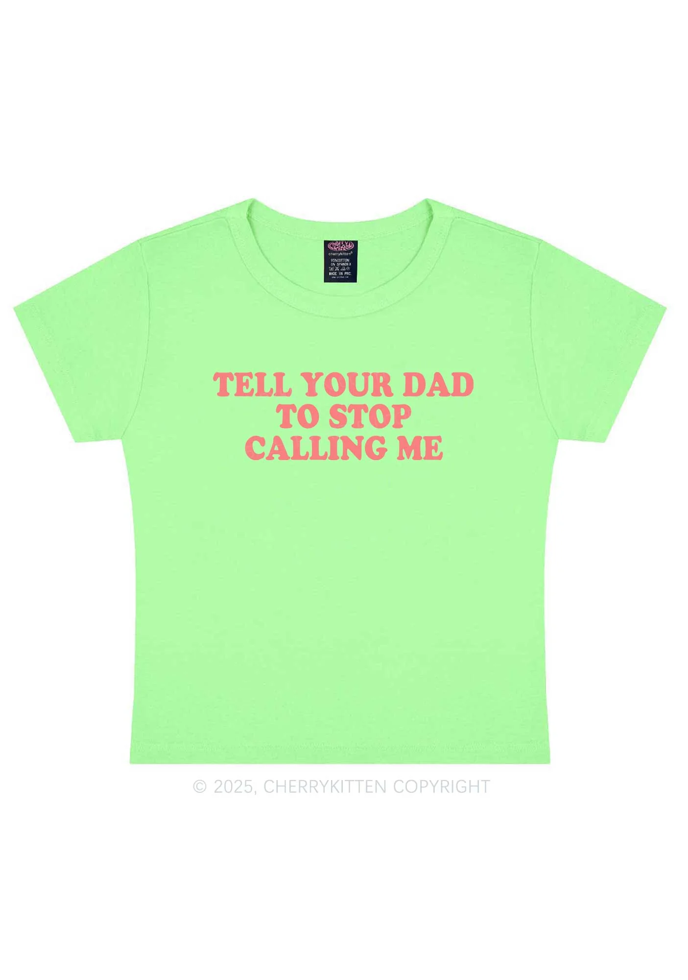 Dad Stop Calling Me Y2K Baby Tee Cherrykitten - Image 13