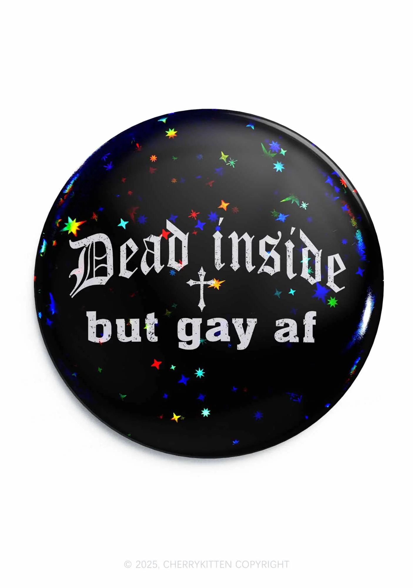 Dead Inside But Gay AF Pride  1Pc Y2K Pin Badge Cherrykitten - Image 3
