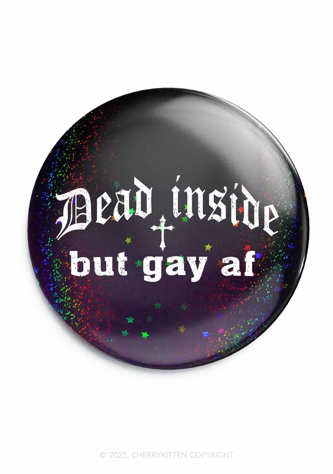 Dead Inside But Gay AF Pride  1Pc Y2K Pin Badge Cherrykitten - Image 4
