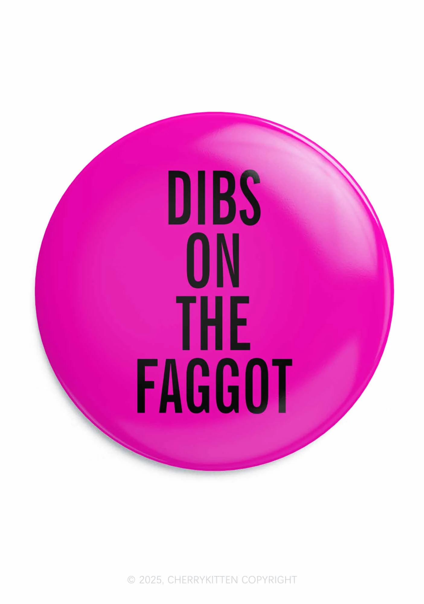 Dibs On The Faggot Pride 1Pc Y2K Pin Badge Cherrykitten - Image 3