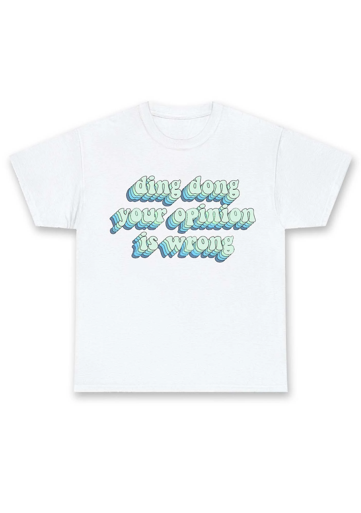 Ding Dong Your Opinion Is Wrong Chunky Shirt - Image 3
