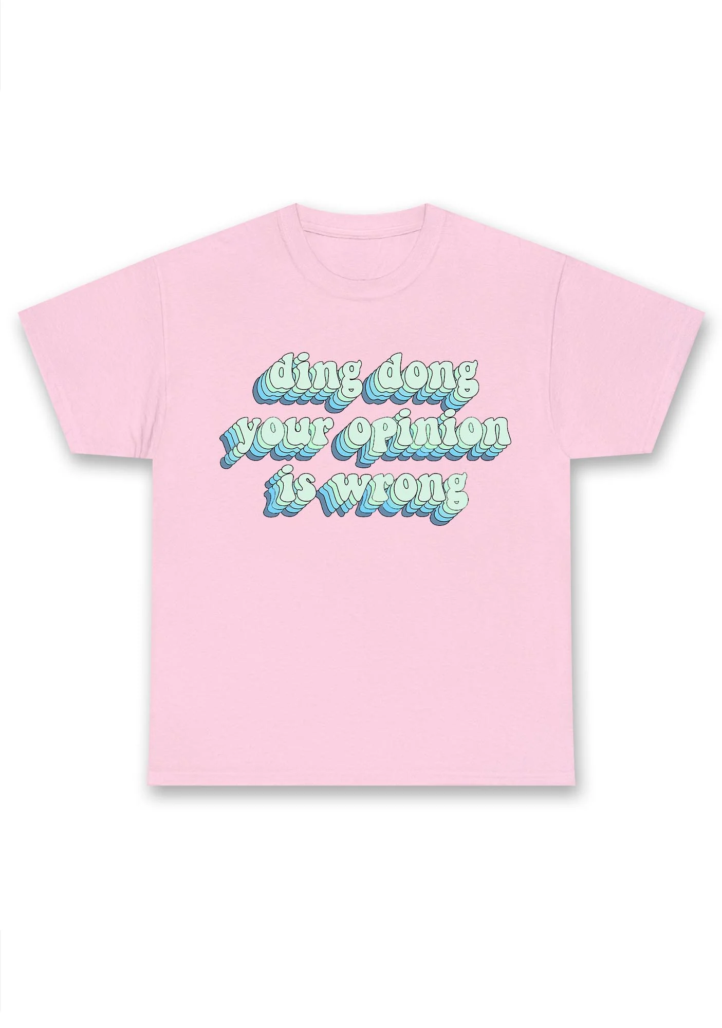 Ding Dong Your Opinion Is Wrong Chunky Shirt - Image 5