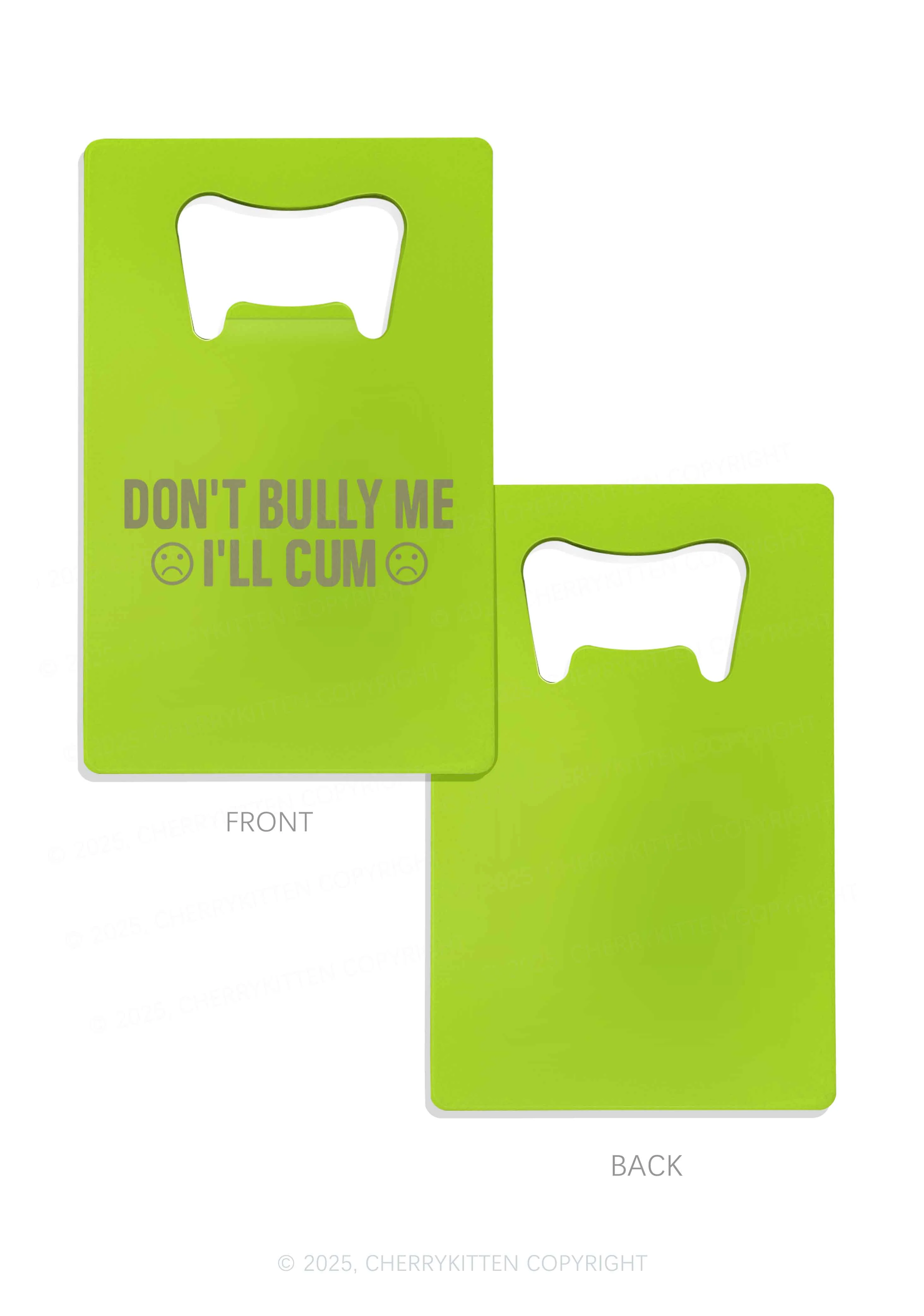 Dont Bully Me Y2K Credit Card Bottle Openers Cherrykitten - Image 7