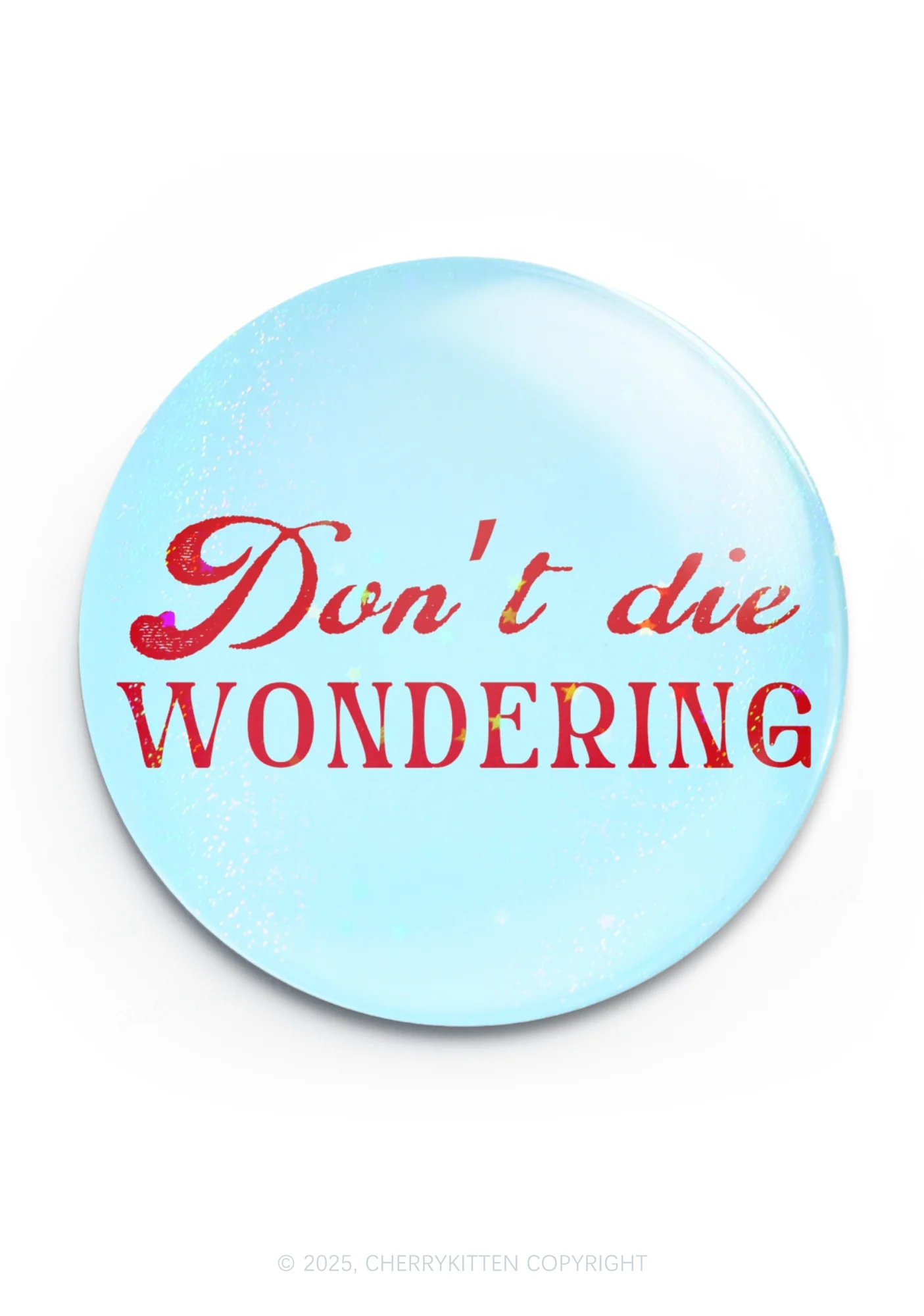 Dont Die Wondering Pride 1Pc Y2K Pin Badge Cherrykitten - Image 4