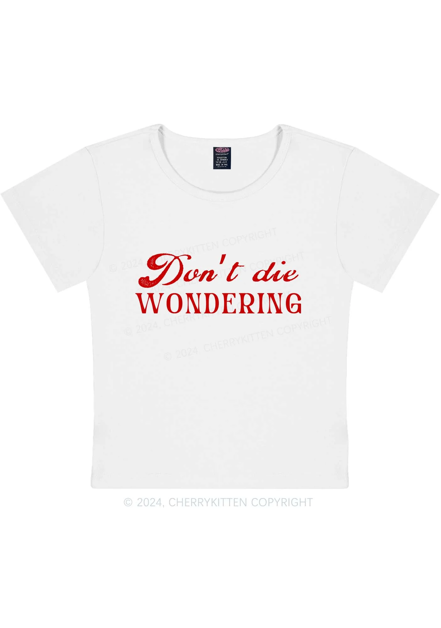 Don't Die Wondering Y2K Baby Tee Cherrykitten - Image 6