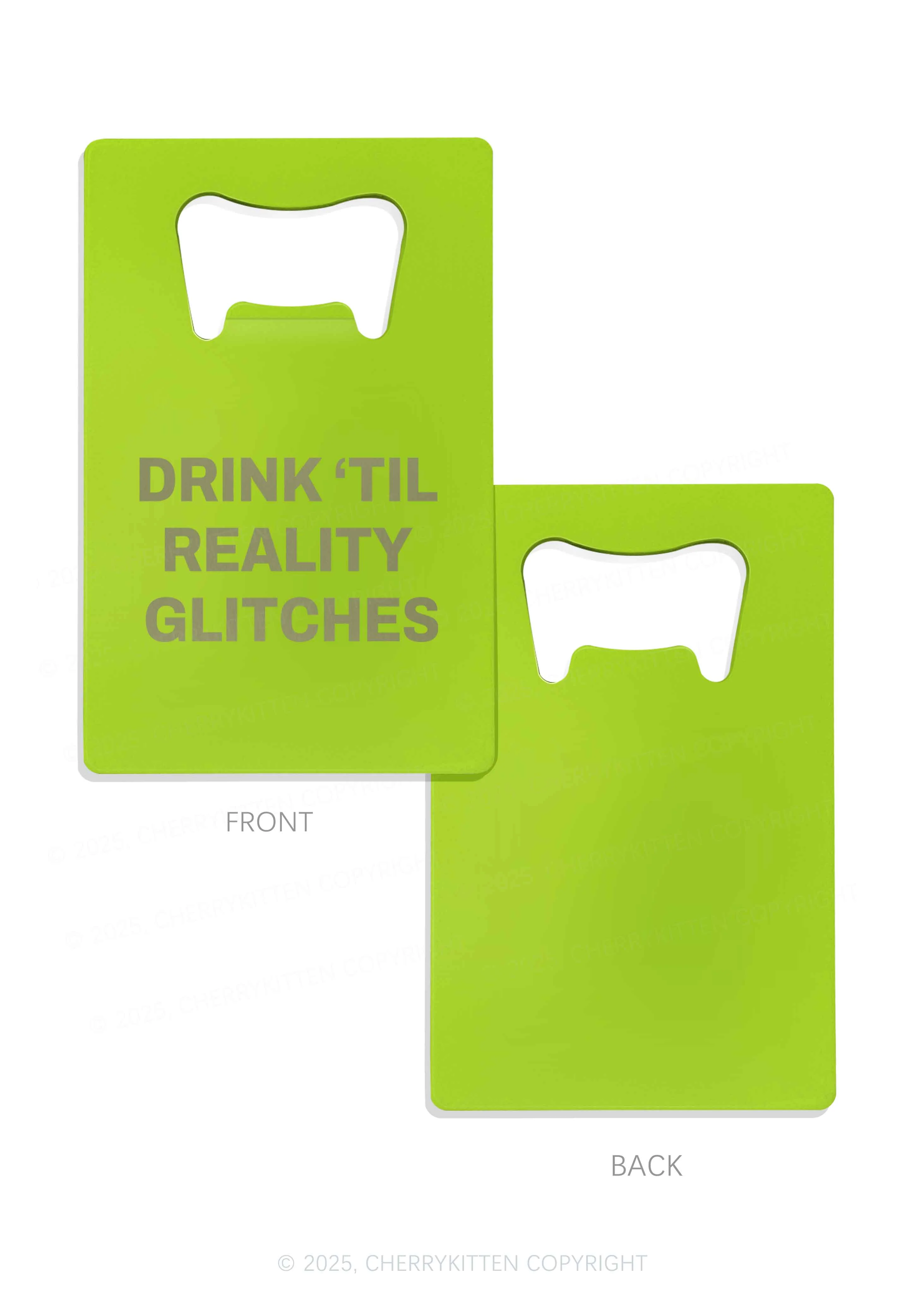 Drink Till Reality Glitch Y2K Credit Card Bottle Openers Cherrykitten - Image 7