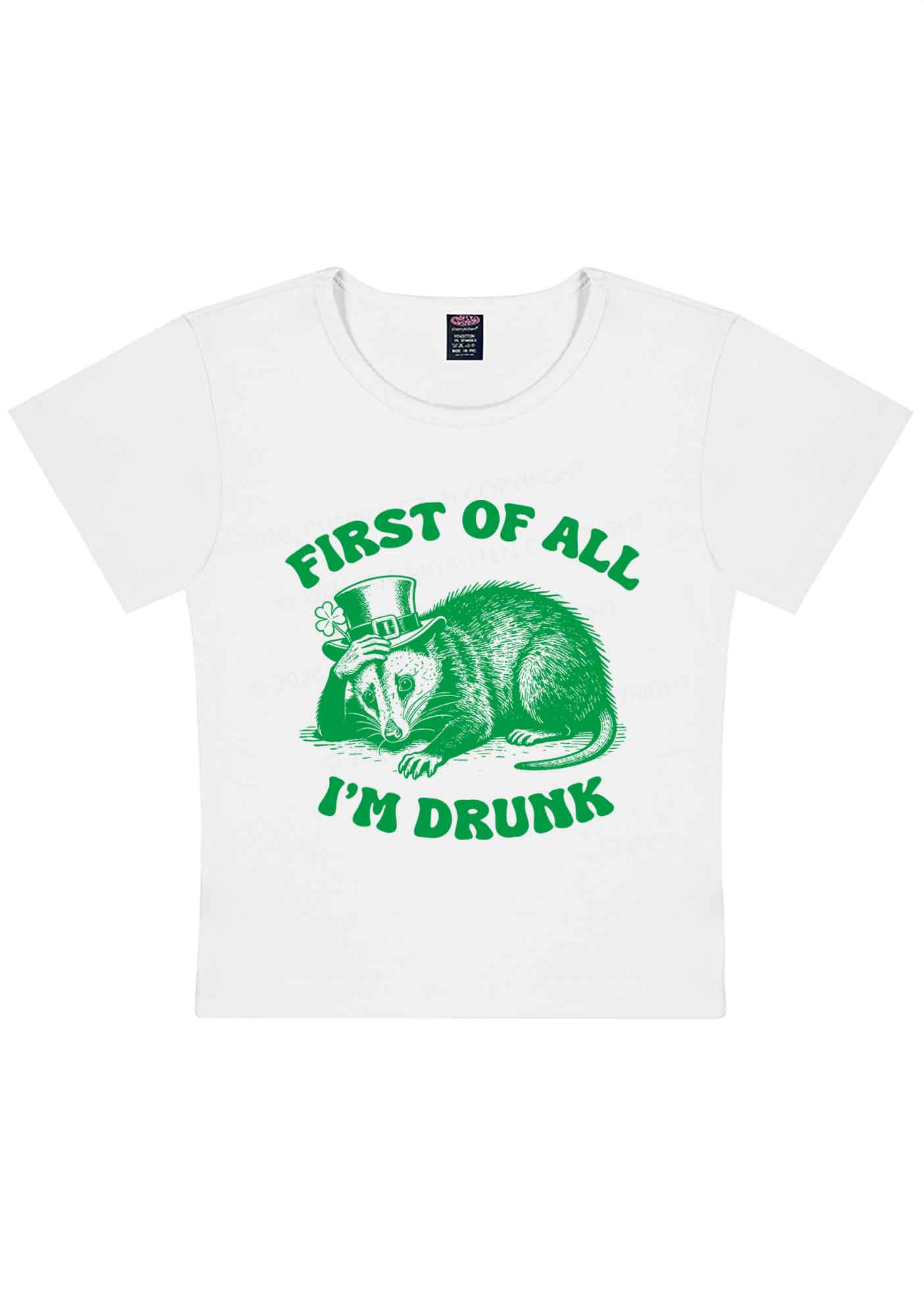 First Of All Im Drunk St Patricks Y2K Baby Tee Cherrykitten - Image 3