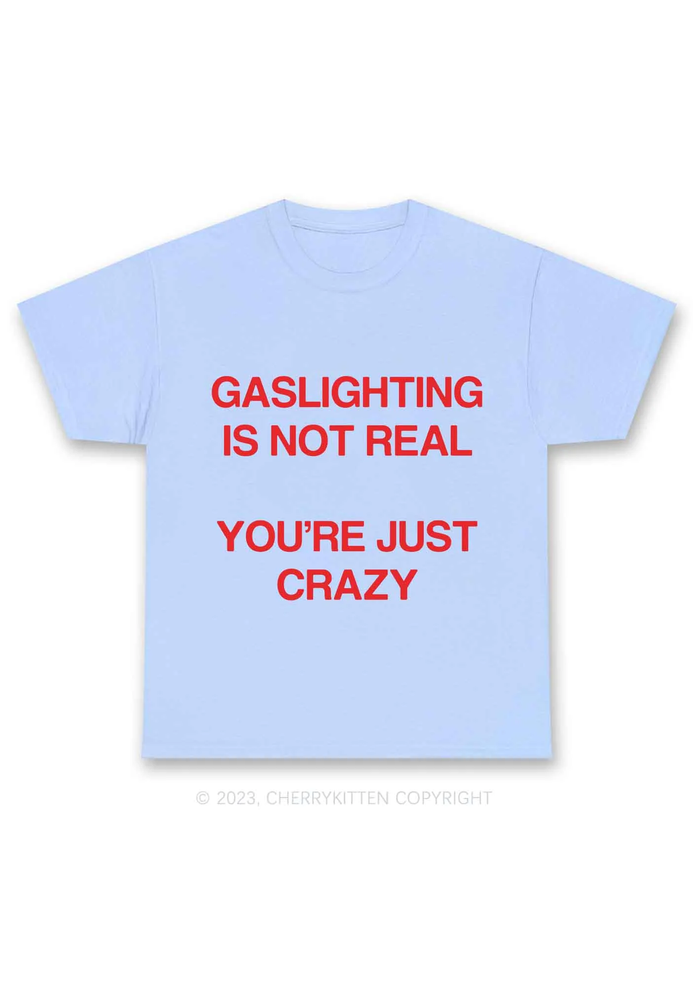 Gaslighting Not Real Y2K Chunky Shirt Cherrykitten - Image 8