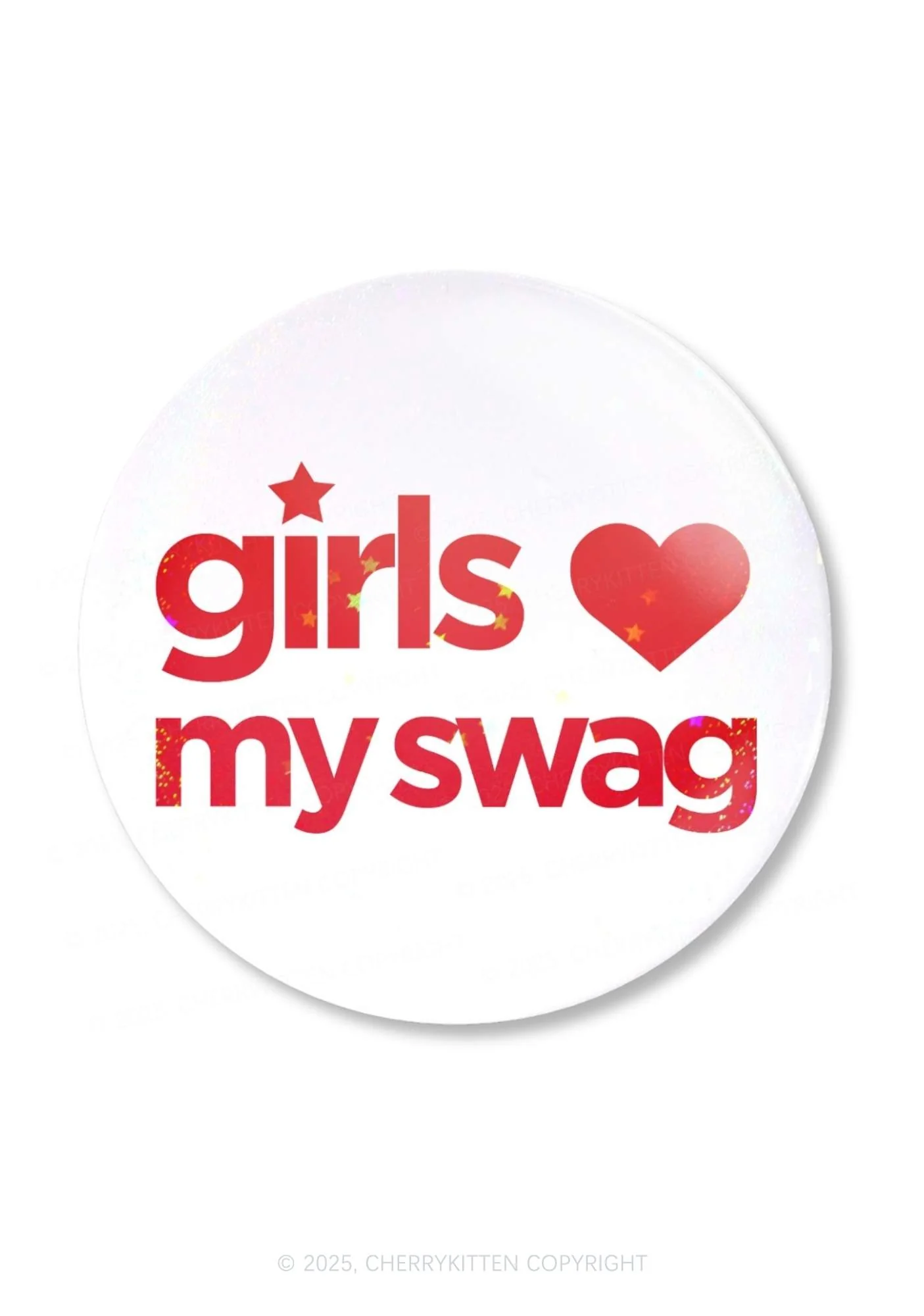 Girls Love My Swag Pride 1Pc Y2K Pin Badge Cherrykitten - Image 3