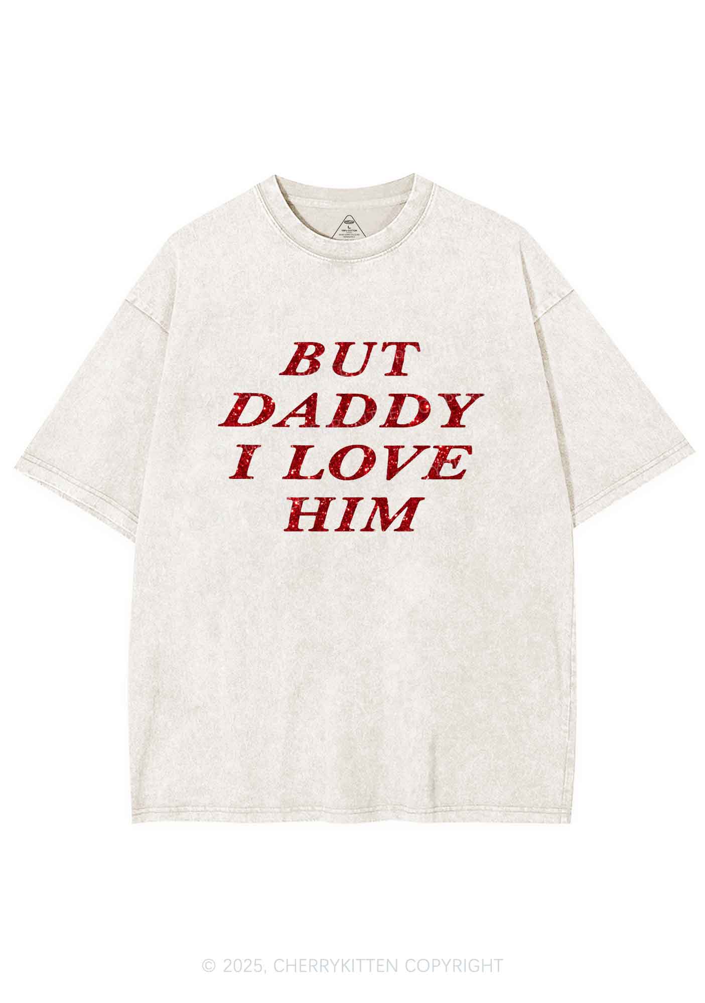 Glitter But Daddy I Love Him Y2K Shirts Washed Tee Cherrykitten - Image 6