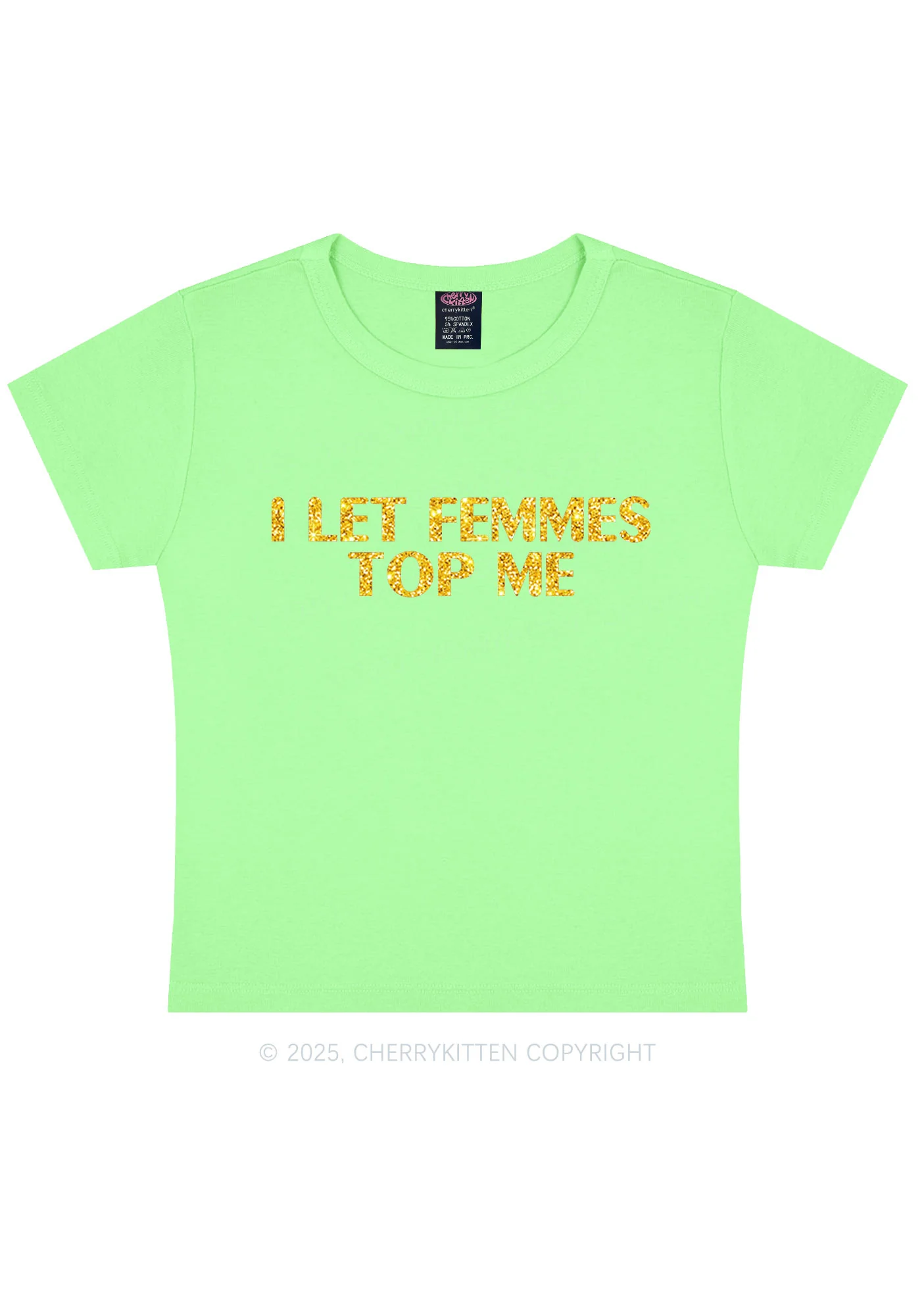 Glitter I Let Femmes Top Me Pride Y2K Baby Tee Cherrykitten - Image 13