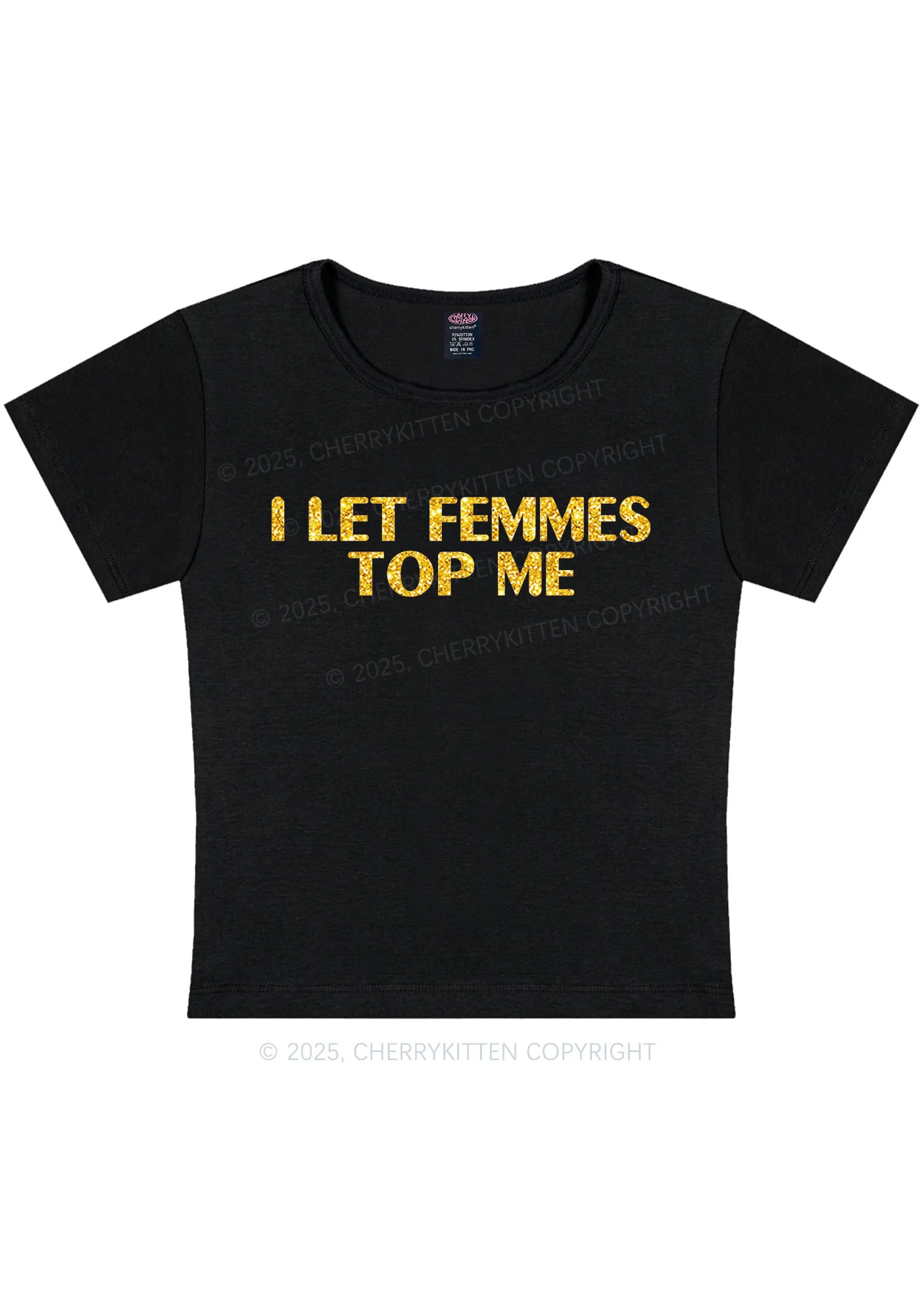 Glitter I Let Femmes Top Me Pride Y2K Baby Tee Cherrykitten - Image 4