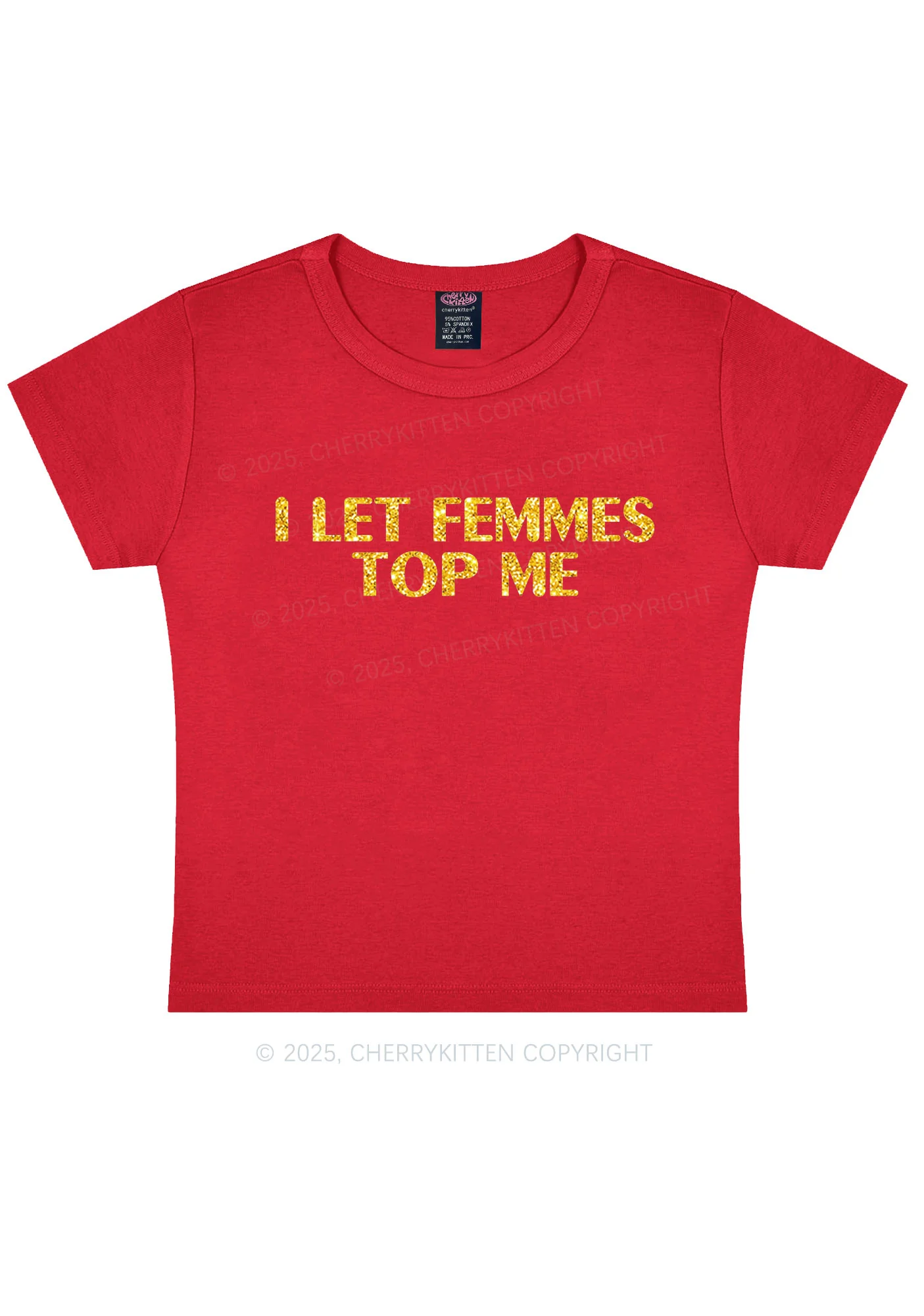 Glitter I Let Femmes Top Me Pride Y2K Baby Tee Cherrykitten - Image 6