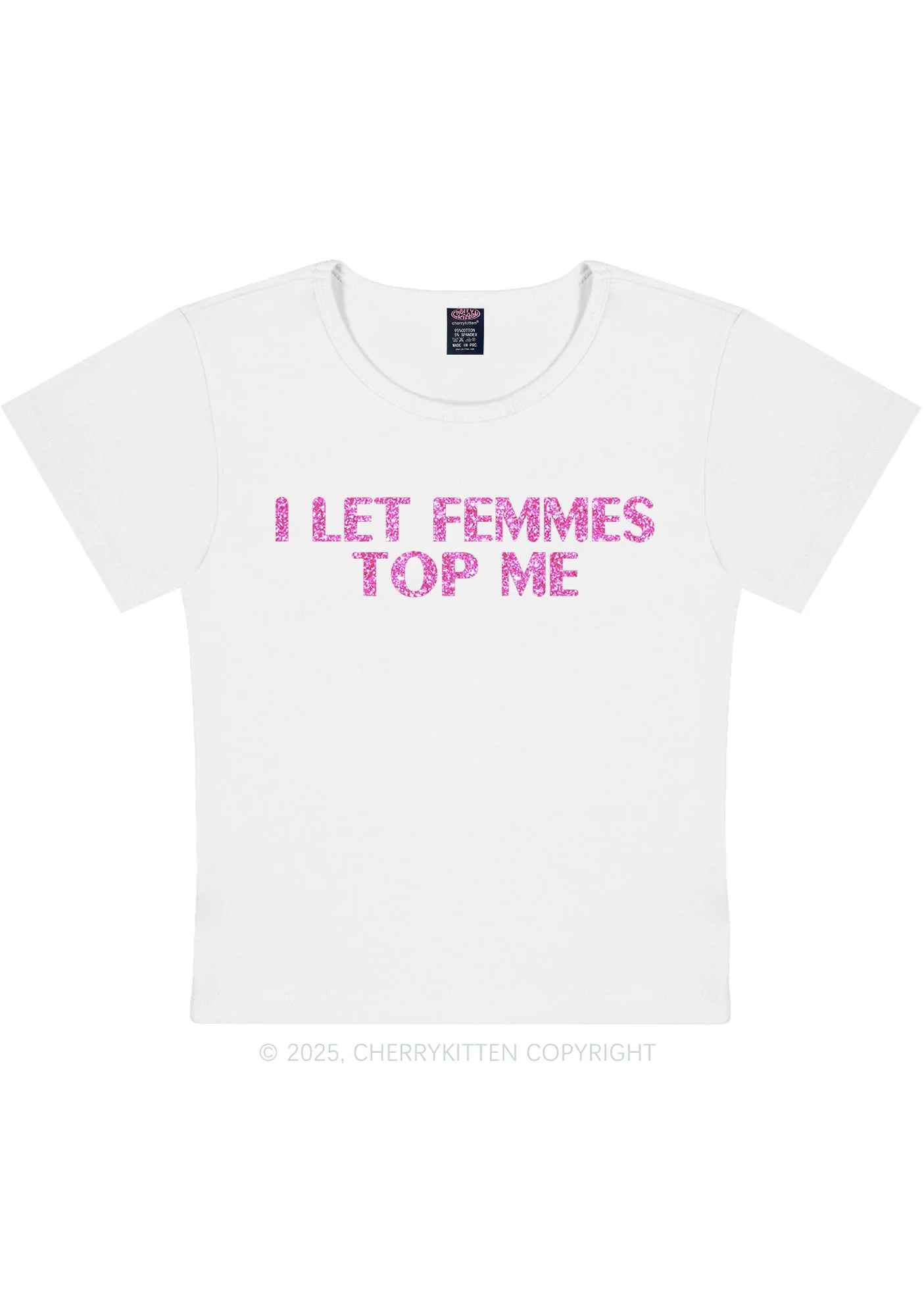 Glitter I Let Femmes Top Me Pride Y2K Baby Tee Cherrykitten - Image 7