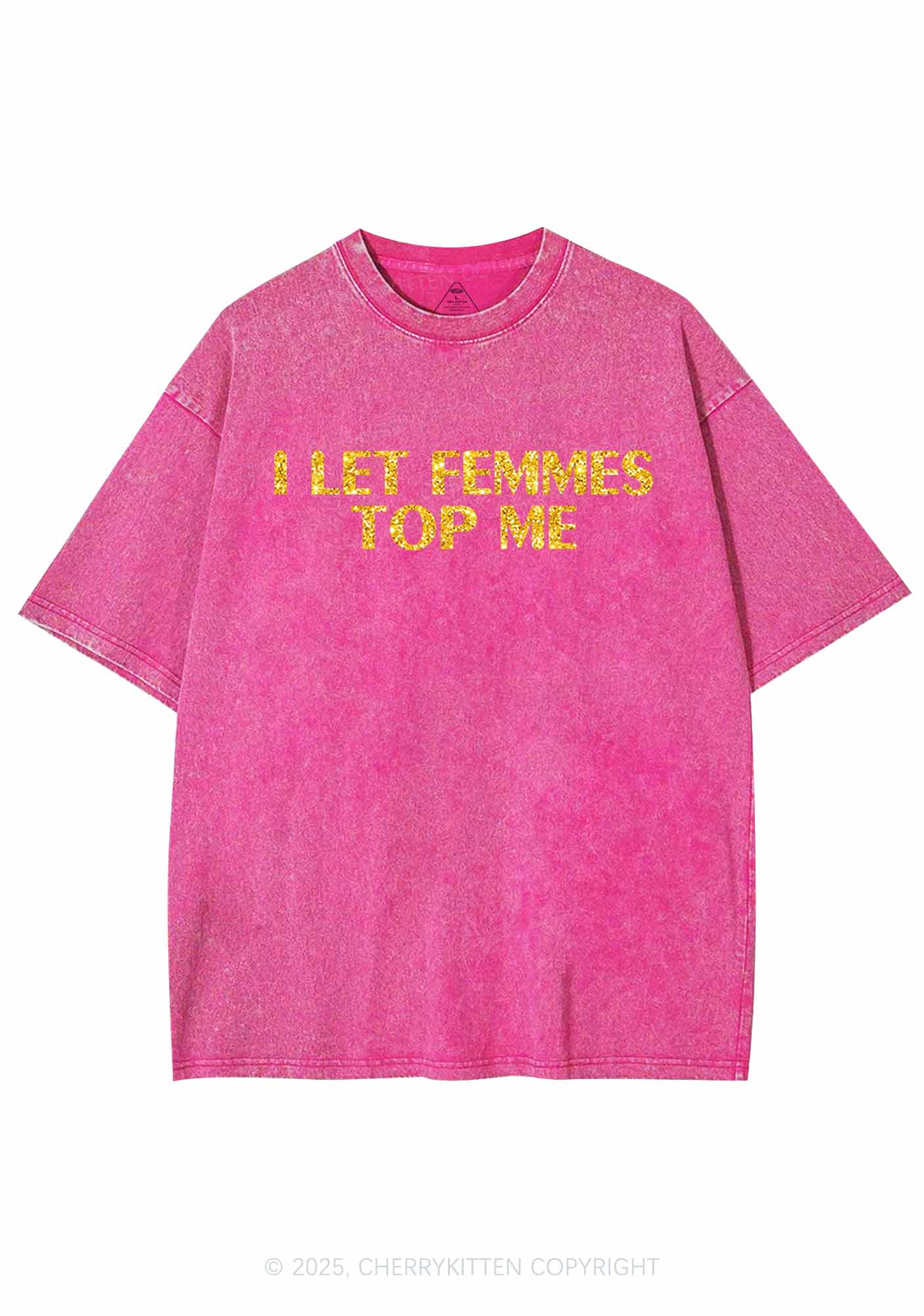 Glitter I Let Femmes Top Me Pride Y2K Shirts Washed Tee Cherrykitten - Image 6