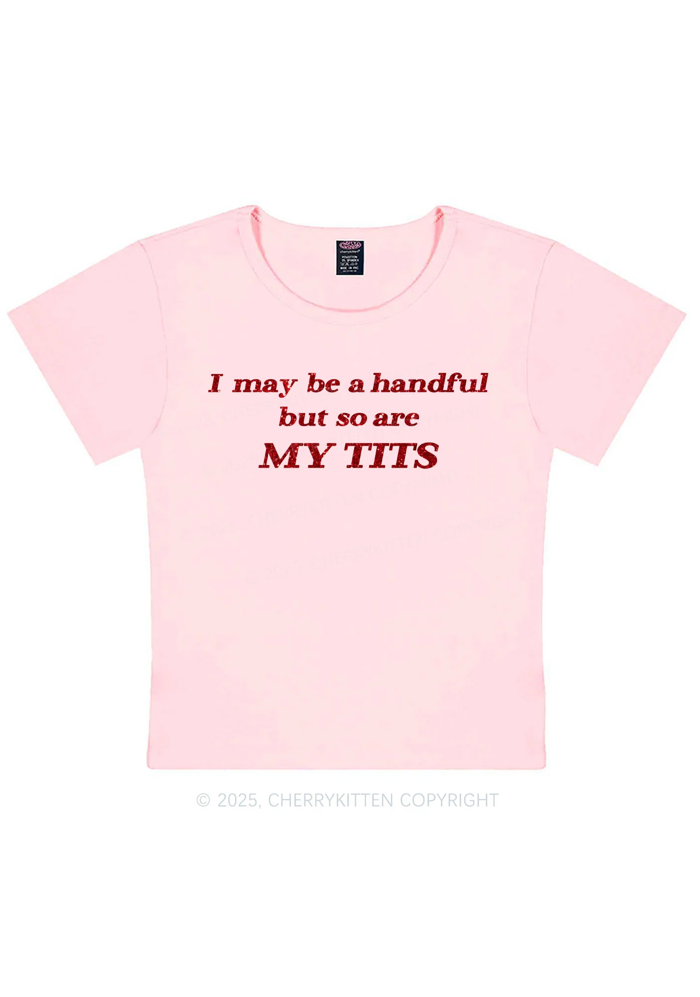 Glitter I May Be A Handful Y2K Baby Tee Cherrykitten - Image 12
