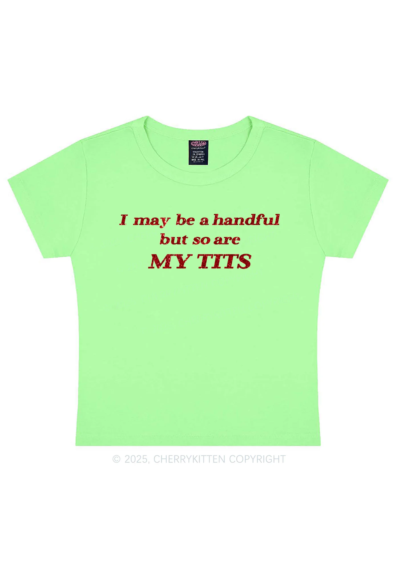 Glitter I May Be A Handful Y2K Baby Tee Cherrykitten - Image 13