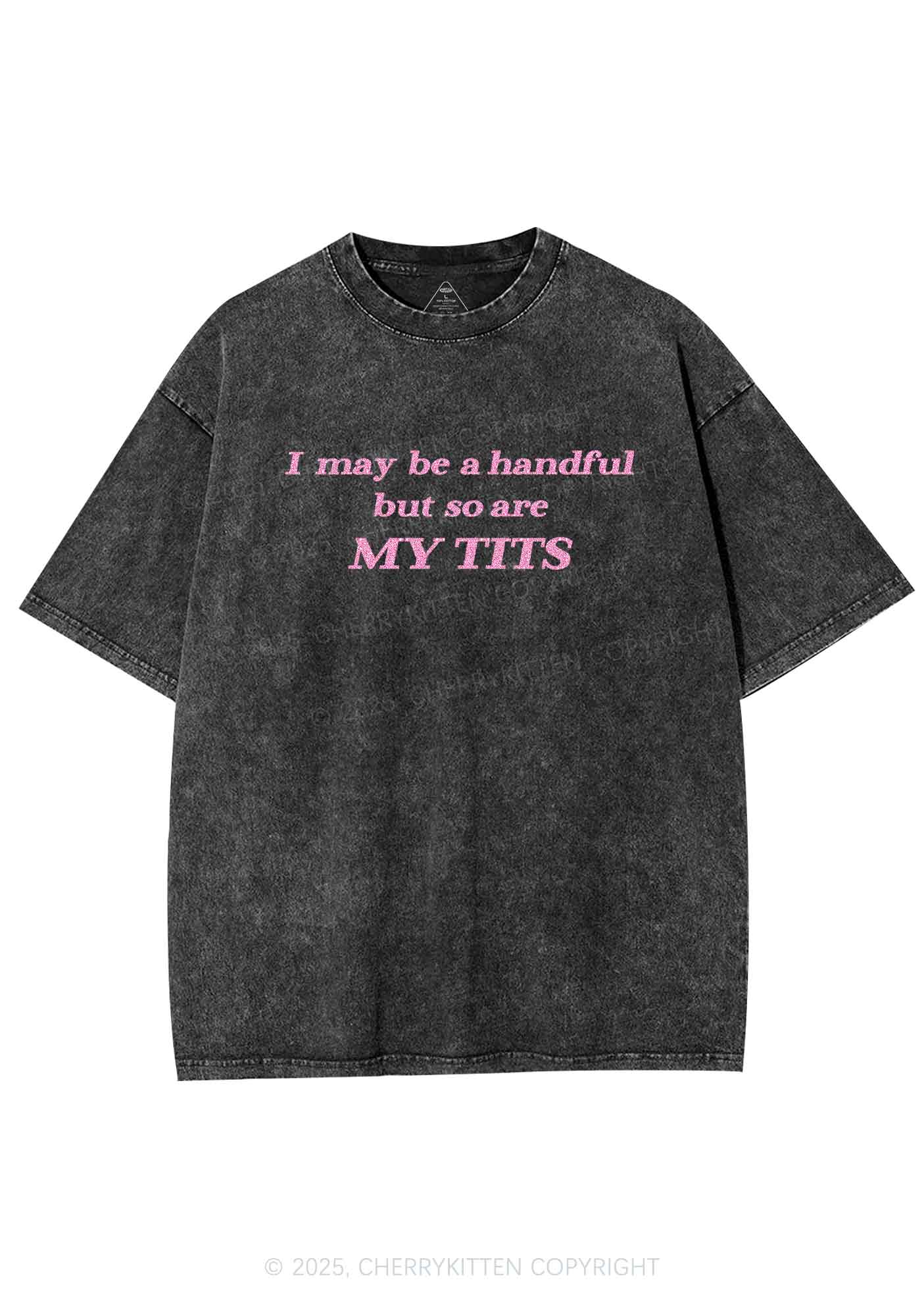 Glitter I May Be A Handful Y2K Shirts Washed Tee Cherrykitten - Image 4