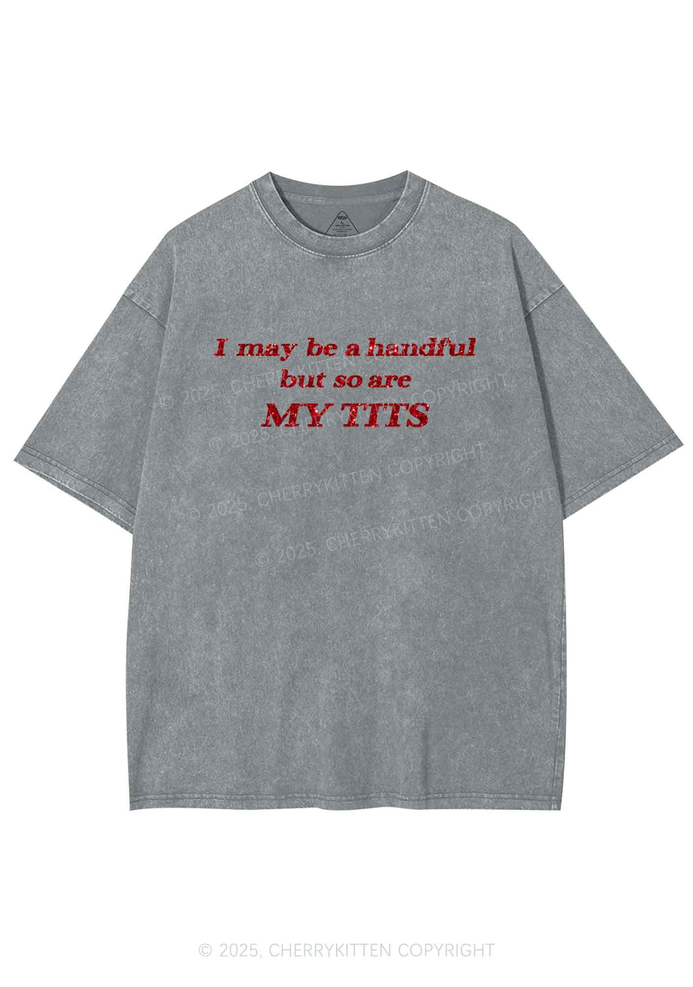 Glitter I May Be A Handful Y2K Shirts Washed Tee Cherrykitten - Image 8