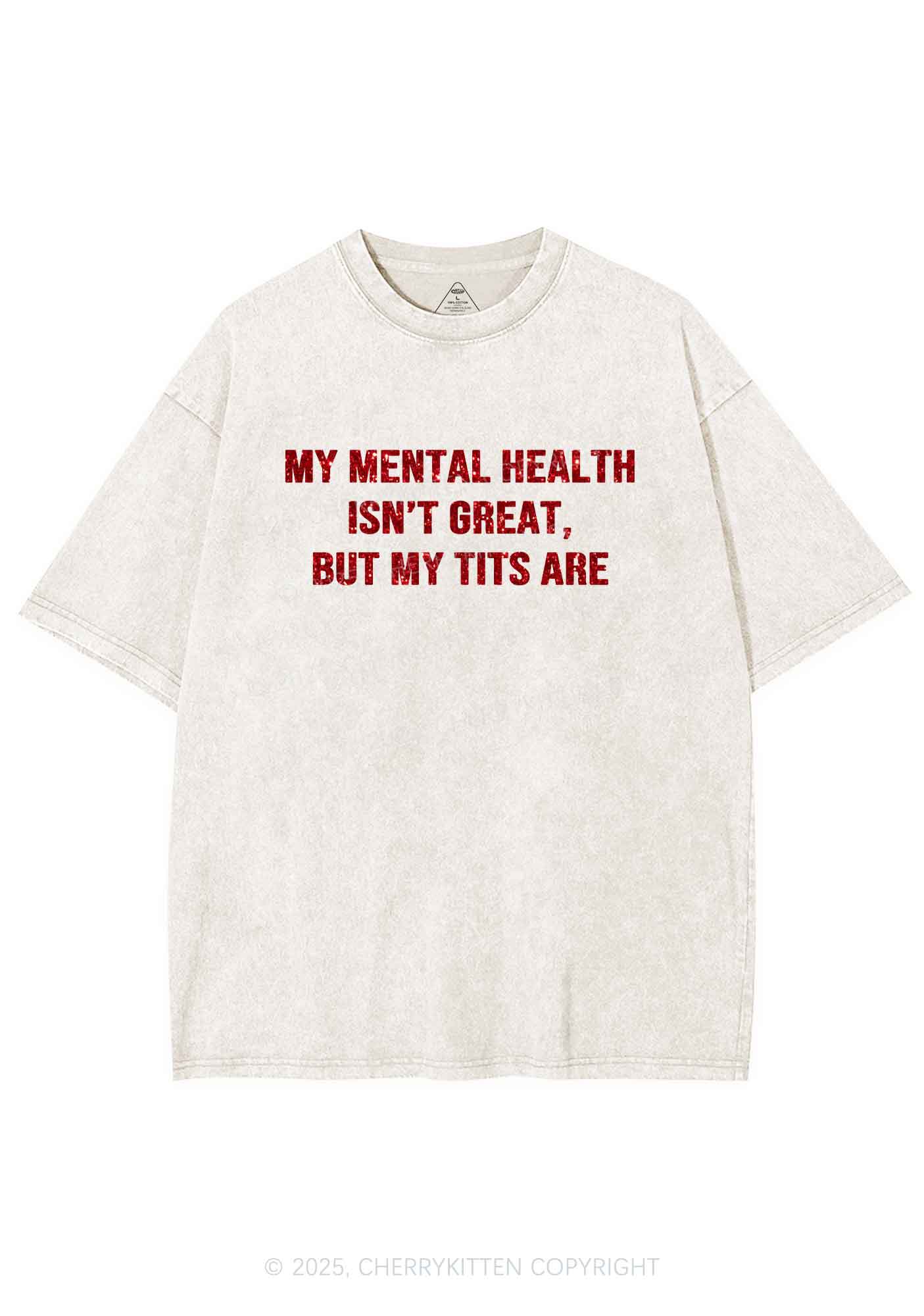 Glitter My Mental Health Isnt Great Y2K Shirts Washed Tee Cherrykitten - Image 6