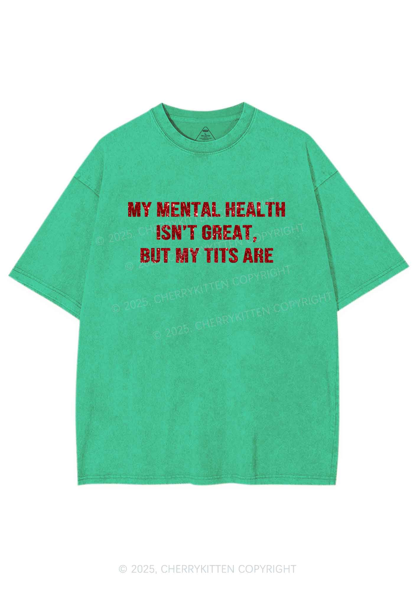 Glitter My Mental Health Isnt Great Y2K Shirts Washed Tee Cherrykitten - Image 9