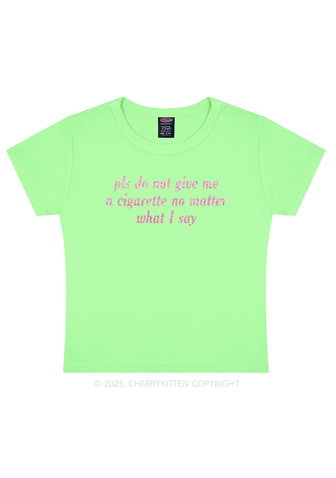 Glitter Pls Dont Give Me Cigarette Y2K Baby Tee Cherrykitten - Image 13