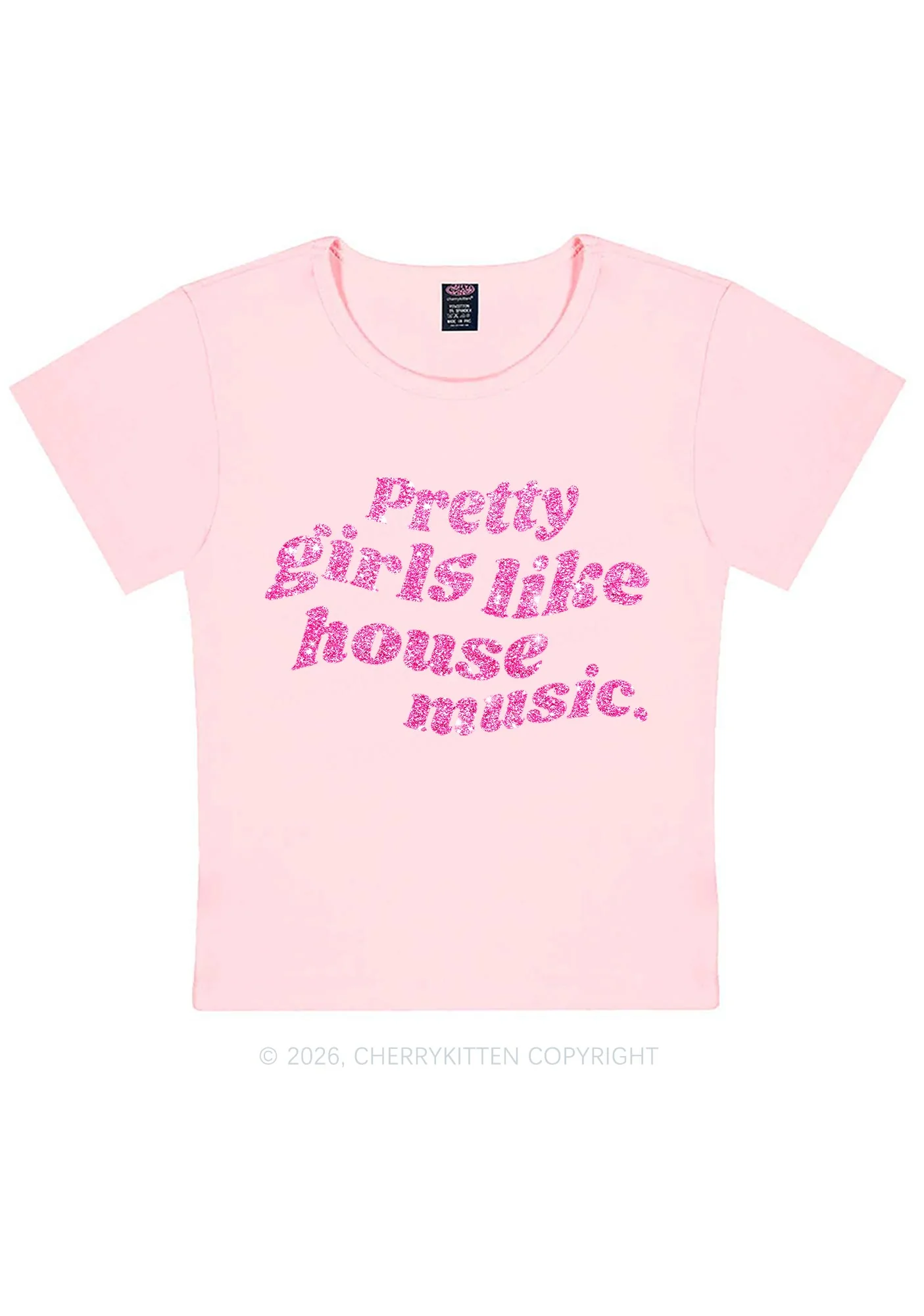 Glitter Pretty Girls Like House Music Y2K Baby Tee Cherrykitten - Image 12