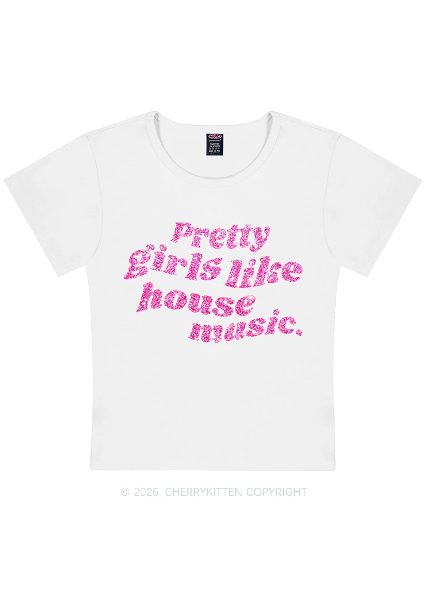 Glitter Pretty Girls Like House Music Y2K Baby Tee Cherrykitten - Image 6