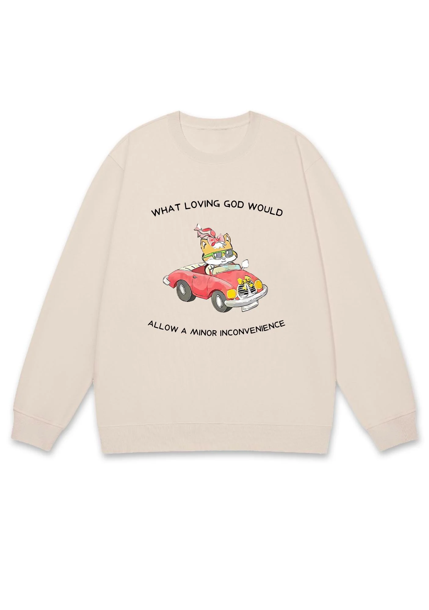 God Would Allow A Minor Inconvenience Y2K Sweatshirt - Image 3