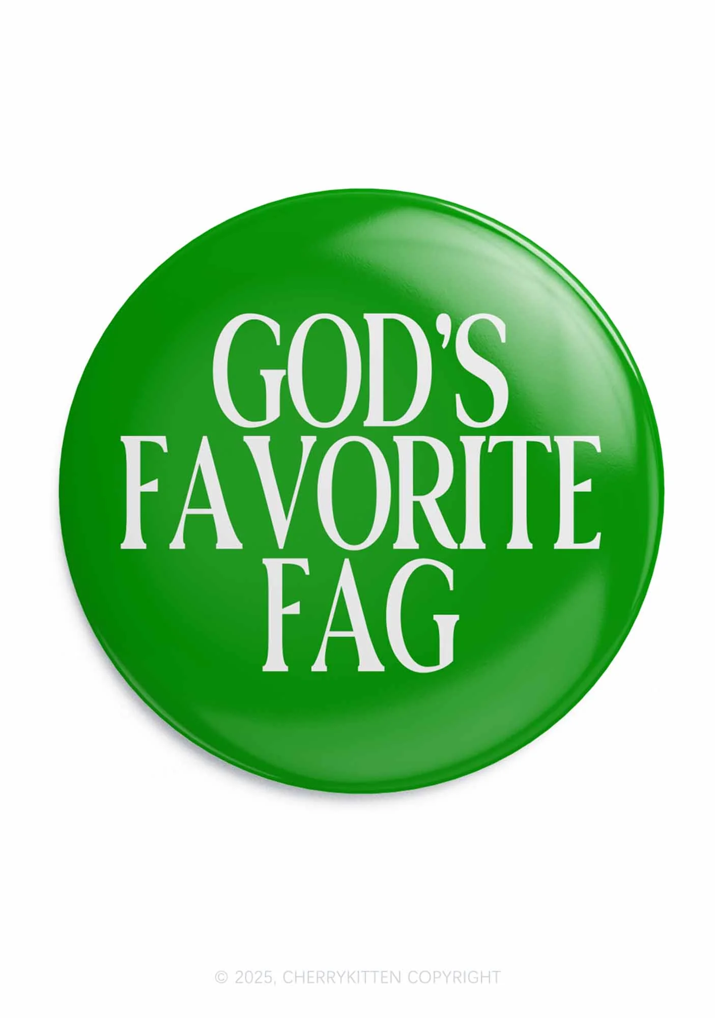 Gods Favorite Fag Pride 1Pc Y2K Pin Badge Cherrykitten - Image 4