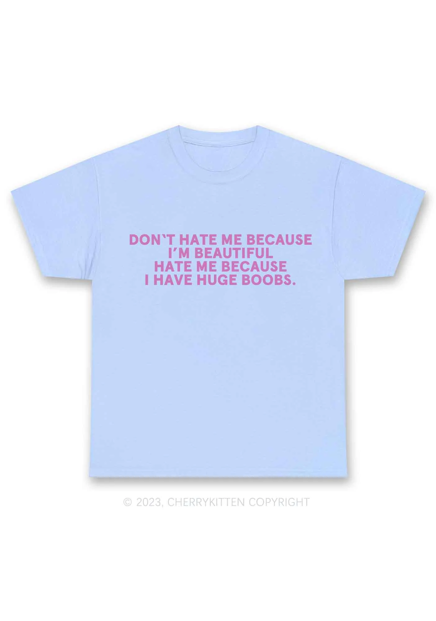 Hate Me Because I Have Huge Bxxbs Y2K Chunky Shirt Cherrykitten - Image 8