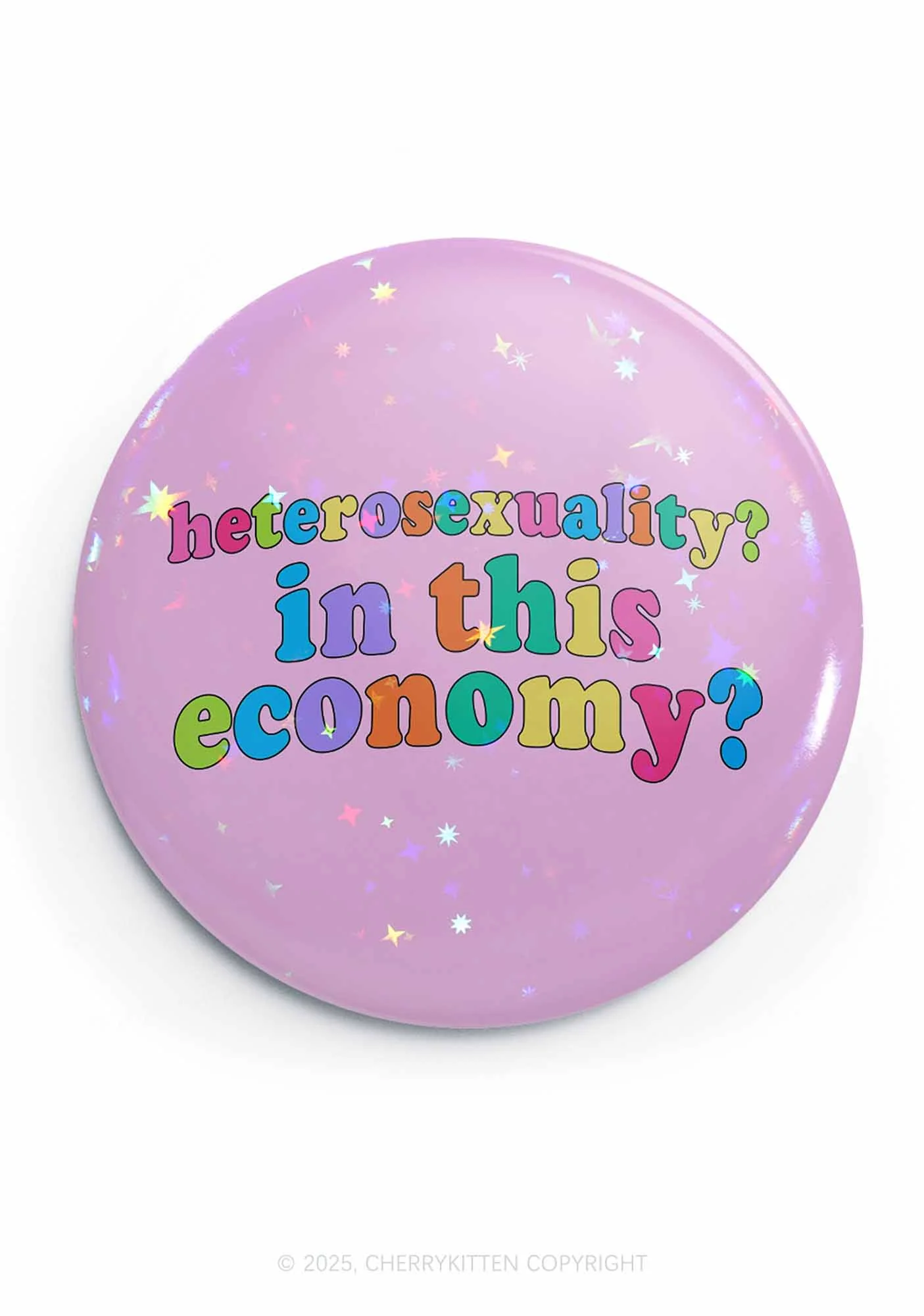 Heterosexuality In This Economy Pride 1Pc Y2K Pin Badge Cherrykitten - Image 2