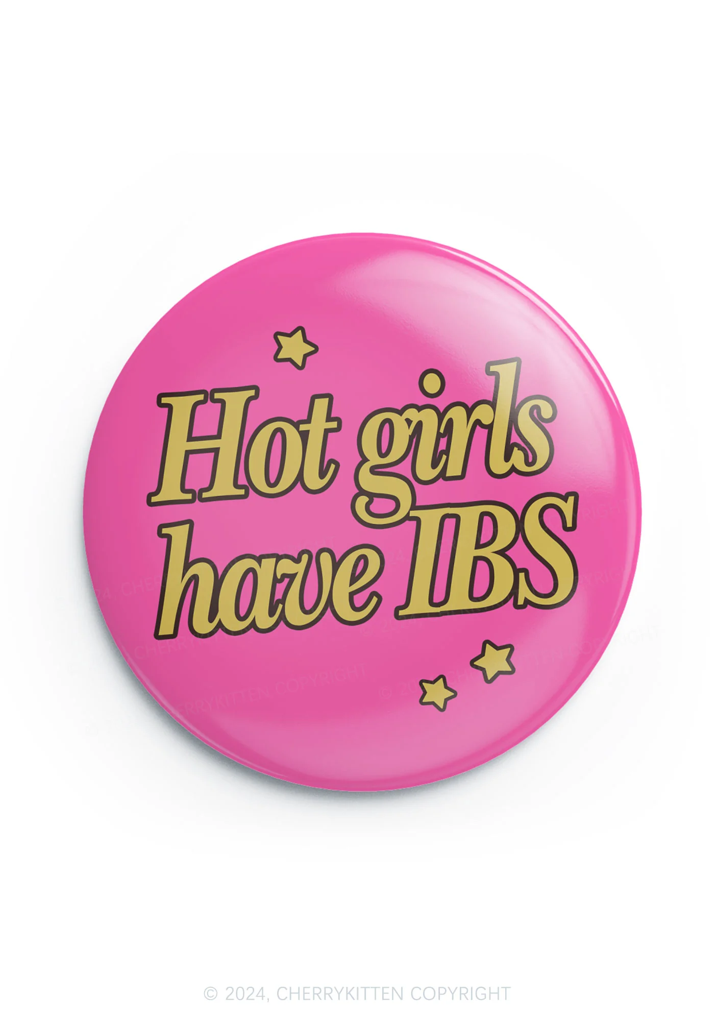 Hot Girls Have IBS 1Pc Y2K Pin Badge Cherrykitten - Image 6