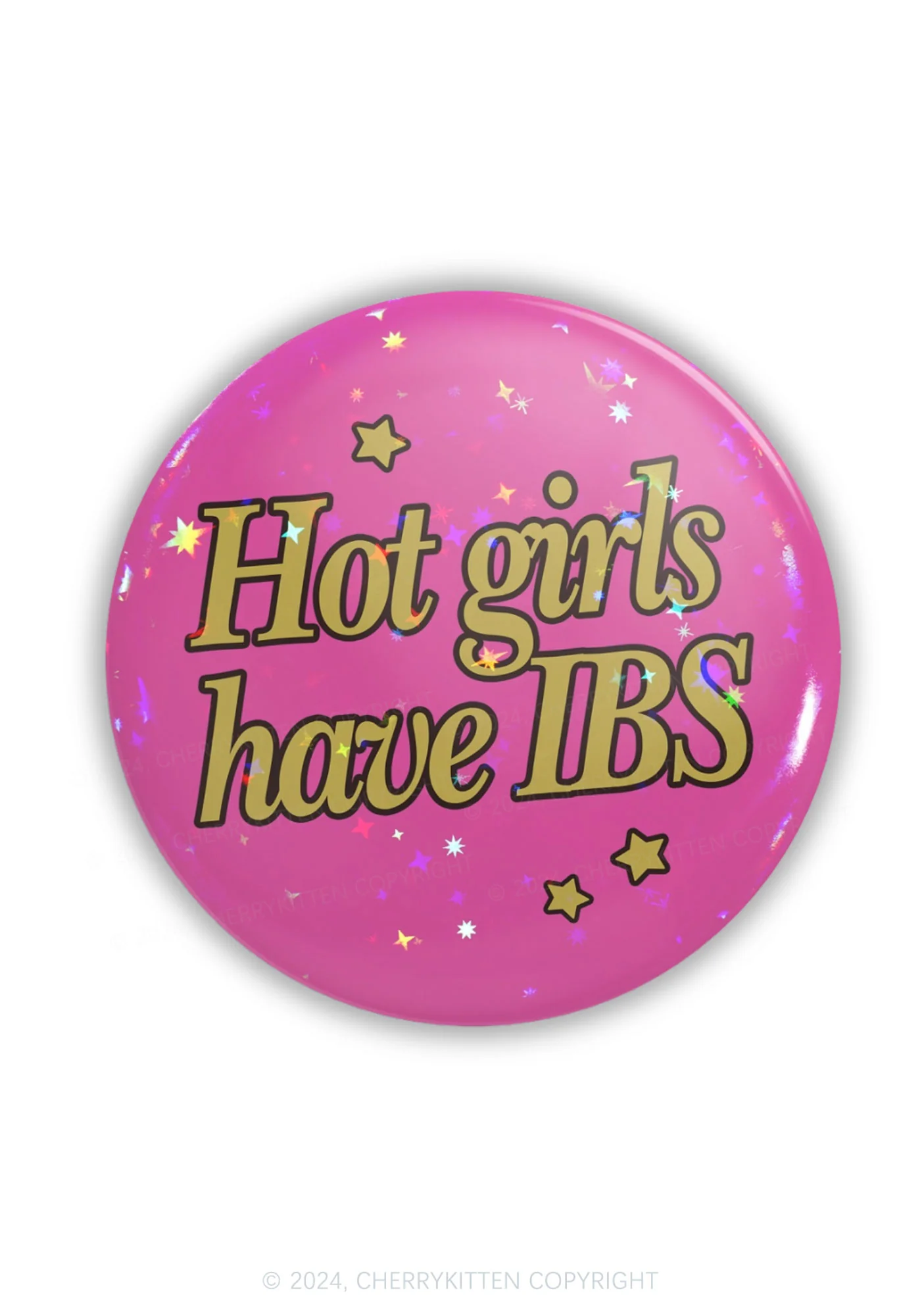 Hot Girls Have IBS 1Pc Y2K Pin Badge Cherrykitten - Image 7