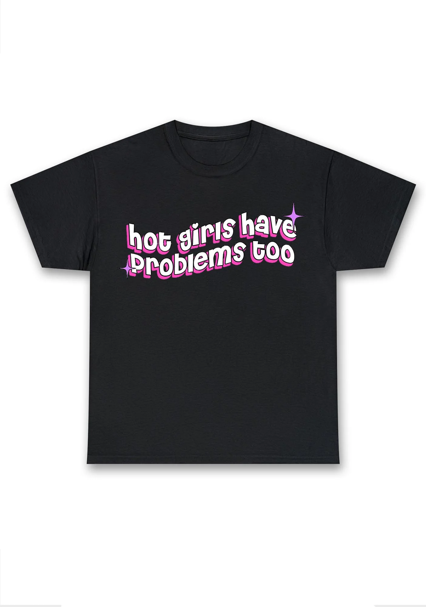 Hot Girls Have Problems Too Chunky Shirt - Image 3