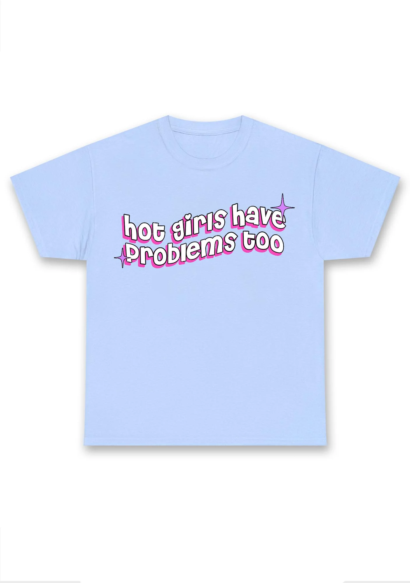 Hot Girls Have Problems Too Chunky Shirt - Image 7