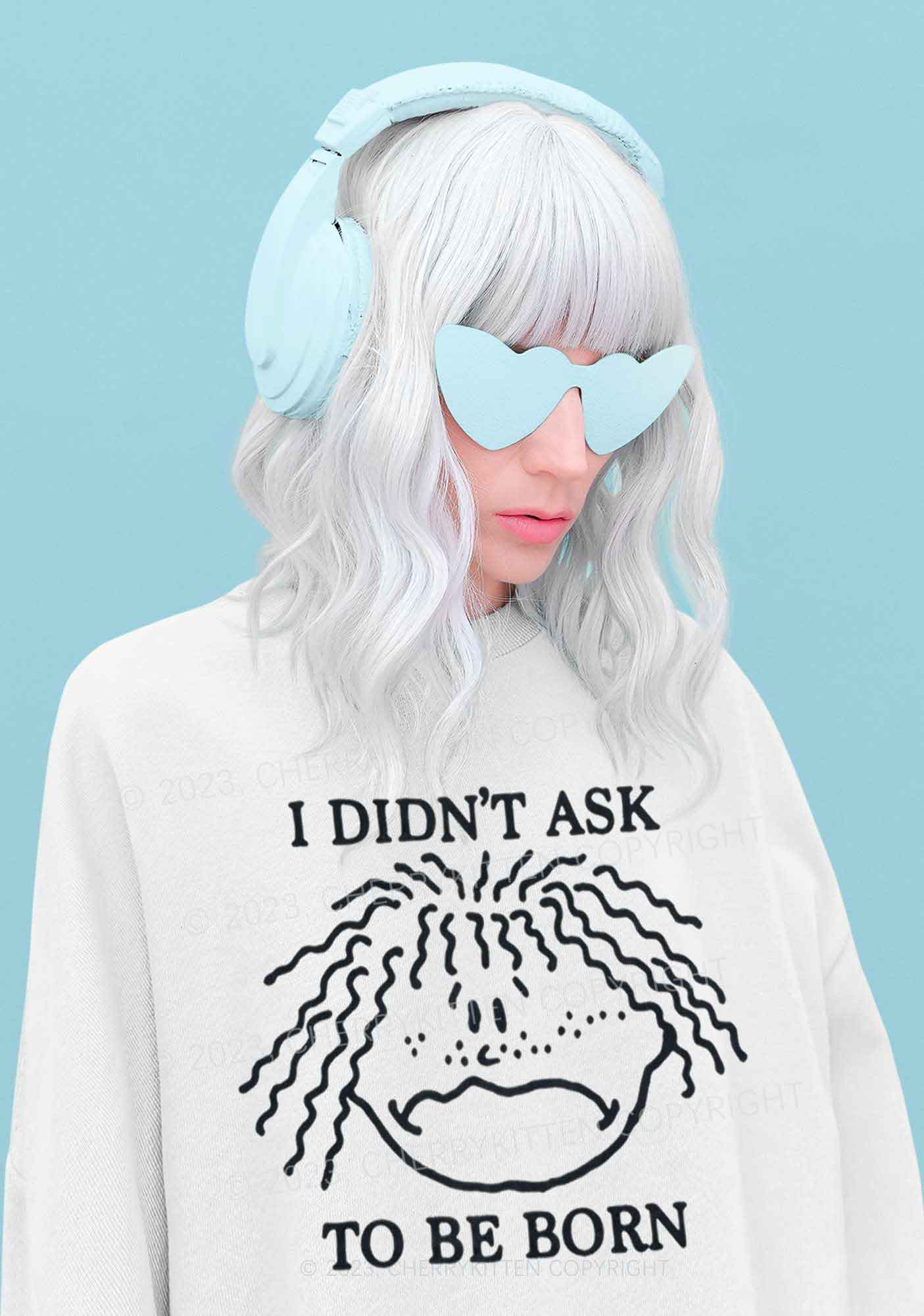 I Didn't Ask To Be Born Y2K Sweatshirt Cherrykitten - Image 2