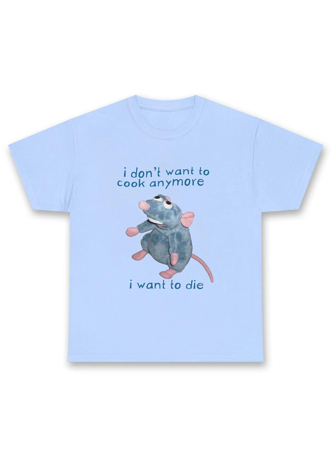 I Don't Want To Cook Anymore I Want To Die Chunky Shirt - Image 6