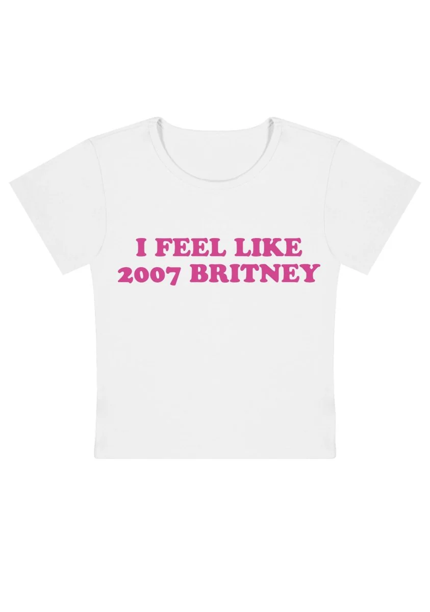 I Feel Like 2007 Britney Y2k Baby Tee - Image 2