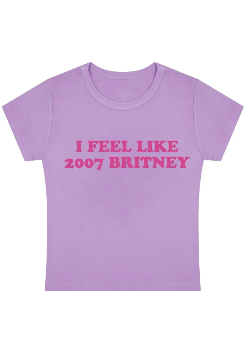 I Feel Like 2007 Britney Y2k Baby Tee - Image 4
