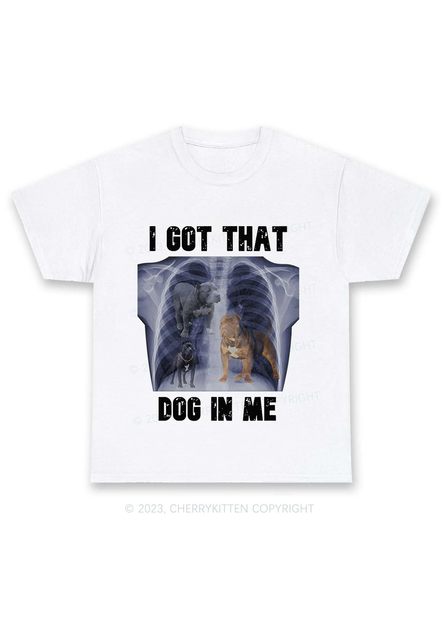 I Got That Dog In Me Chunky Shirt Cherrykitten - Image 3