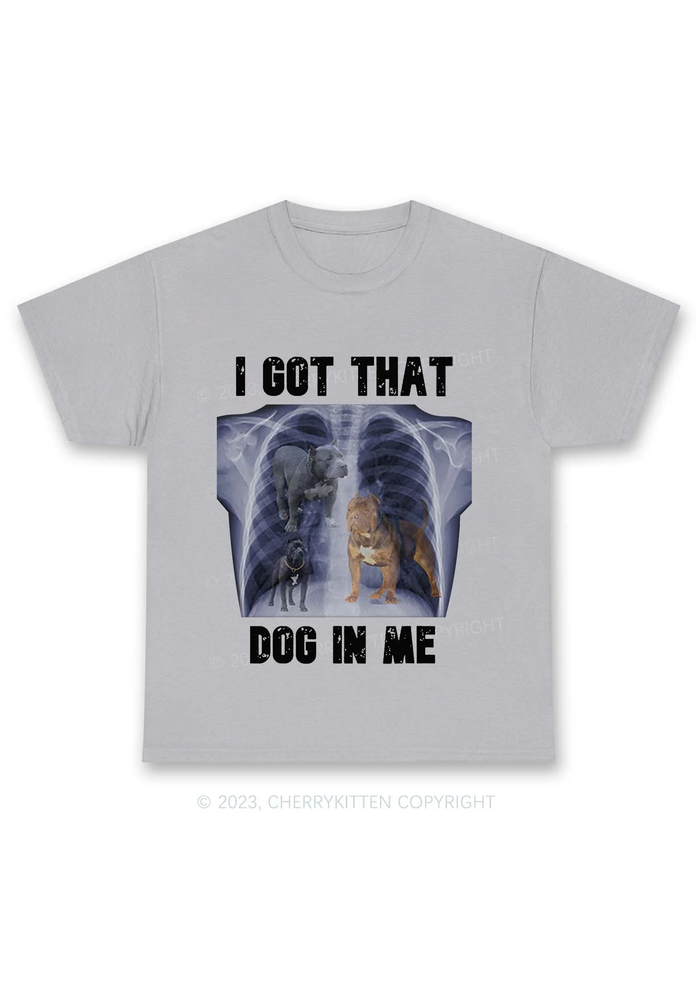 I Got That Dog In Me Chunky Shirt Cherrykitten - Image 5