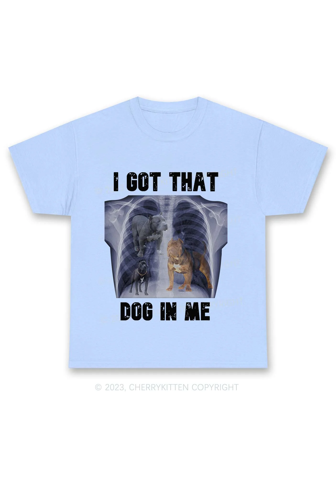 I Got That Dog In Me Chunky Shirt Cherrykitten - Image 7