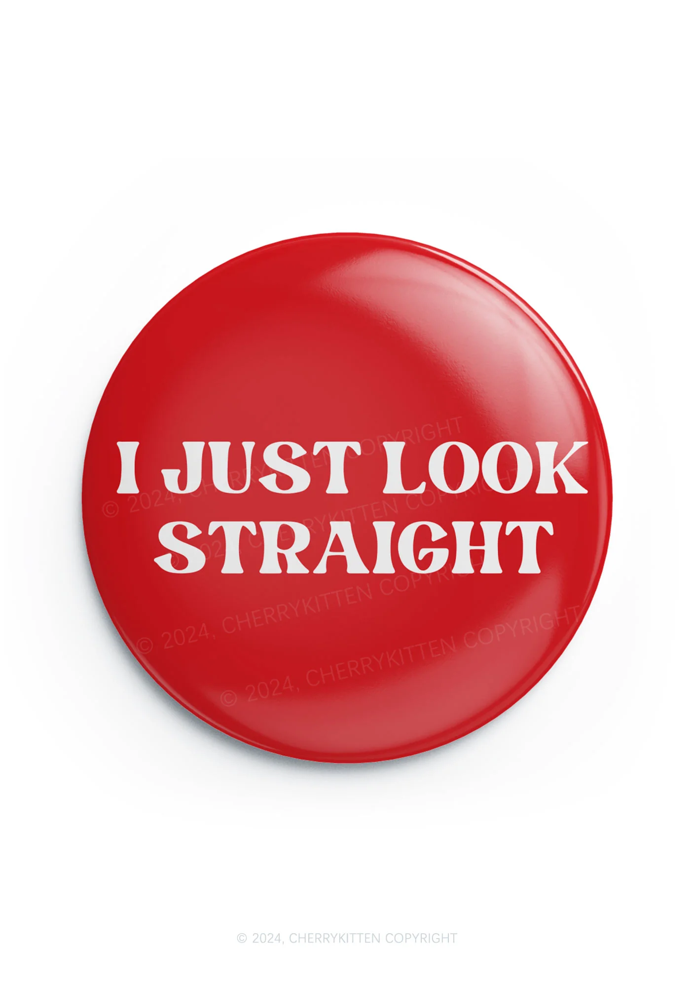 I Just Look Straight 1Pc Y2K Pin Badge Cherrykitten - Image 3