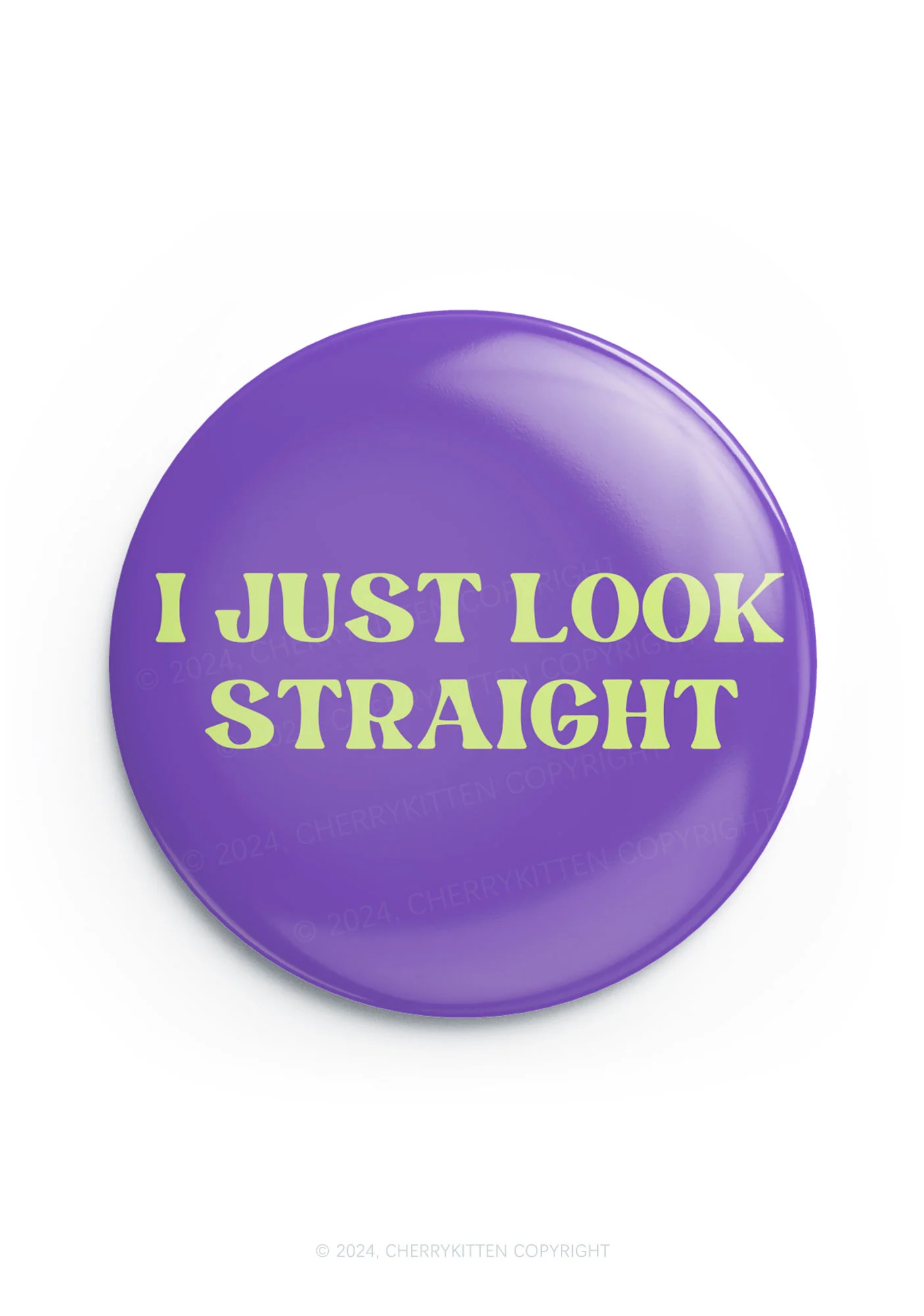 I Just Look Straight 1Pc Y2K Pin Badge Cherrykitten - Image 4