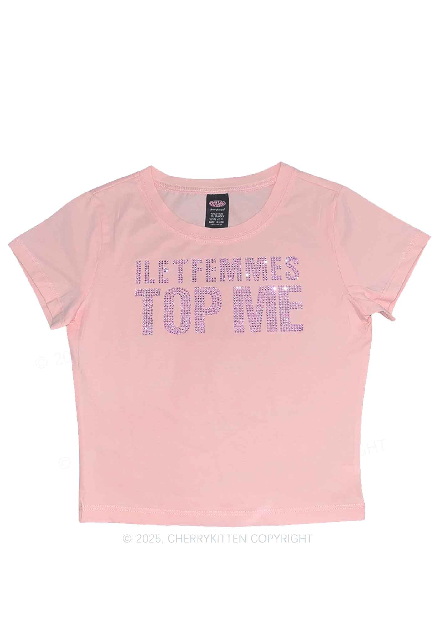 Rhinestone I Let Femmes Top Me Pride Y2K Baby Tee Cherrykitten - Image 2