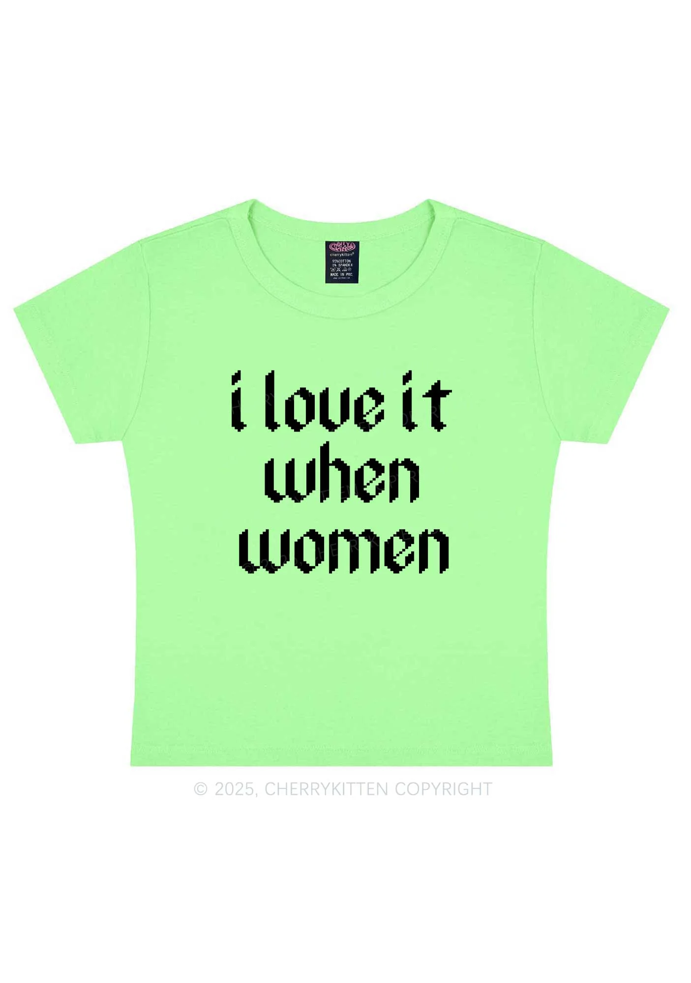 I Love It When Women Y2K Baby Tee Cherrykitten - Image 13