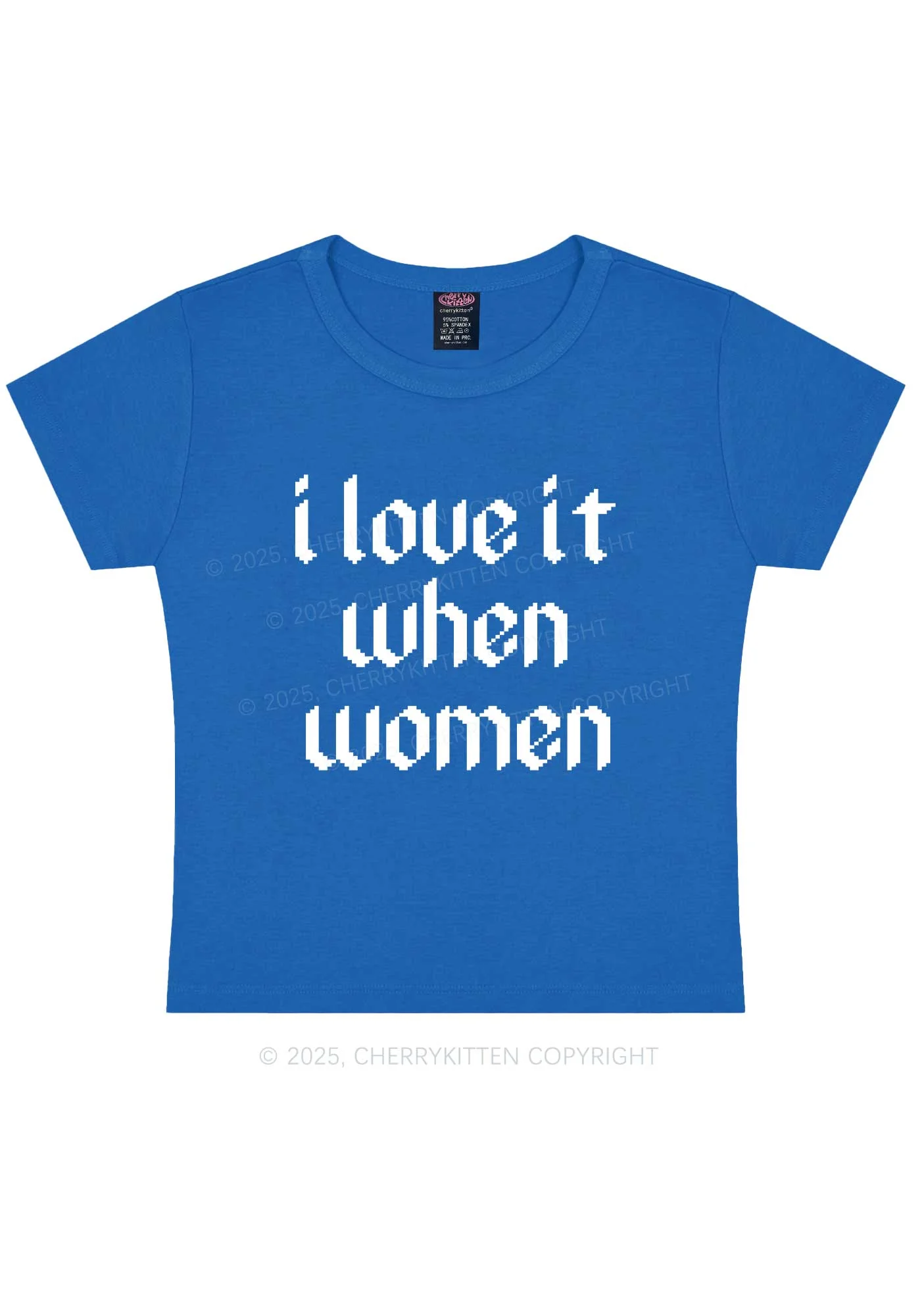 I Love It When Women Y2K Baby Tee Cherrykitten - Image 9