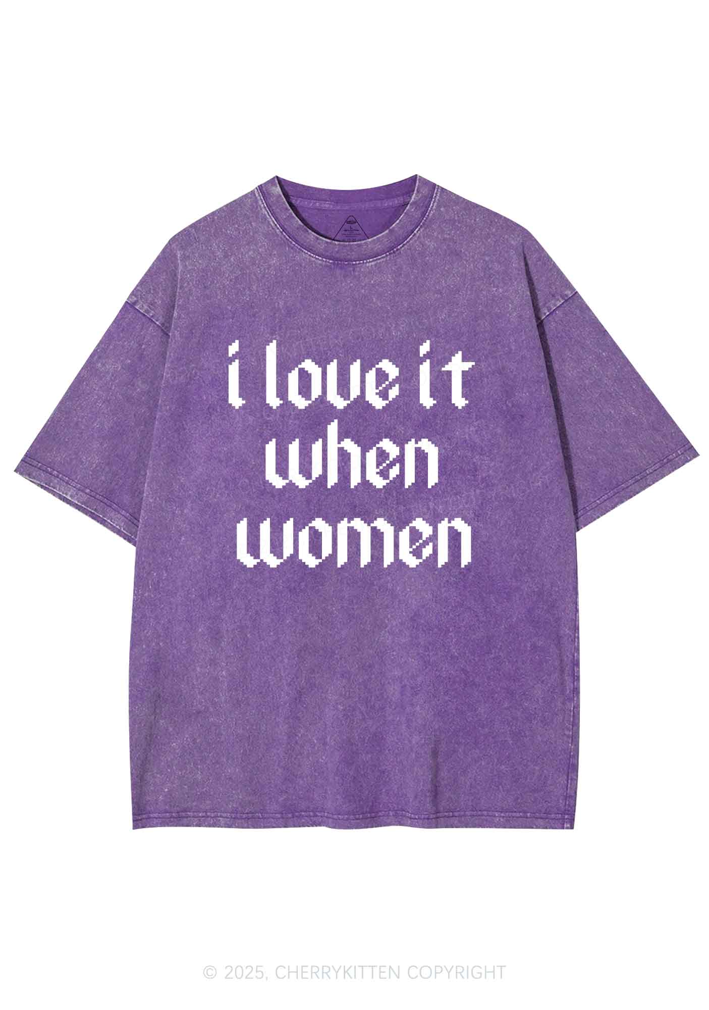 I Love It When Women Y2K Shirts Washed Tee Cherrykitten - Image 4