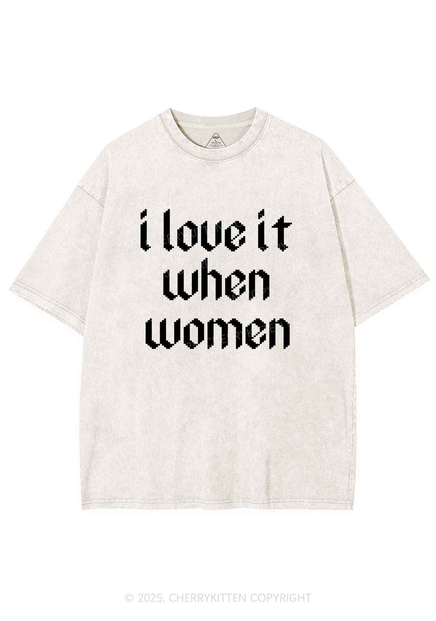 I Love It When Women Y2K Shirts Washed Tee Cherrykitten - Image 5